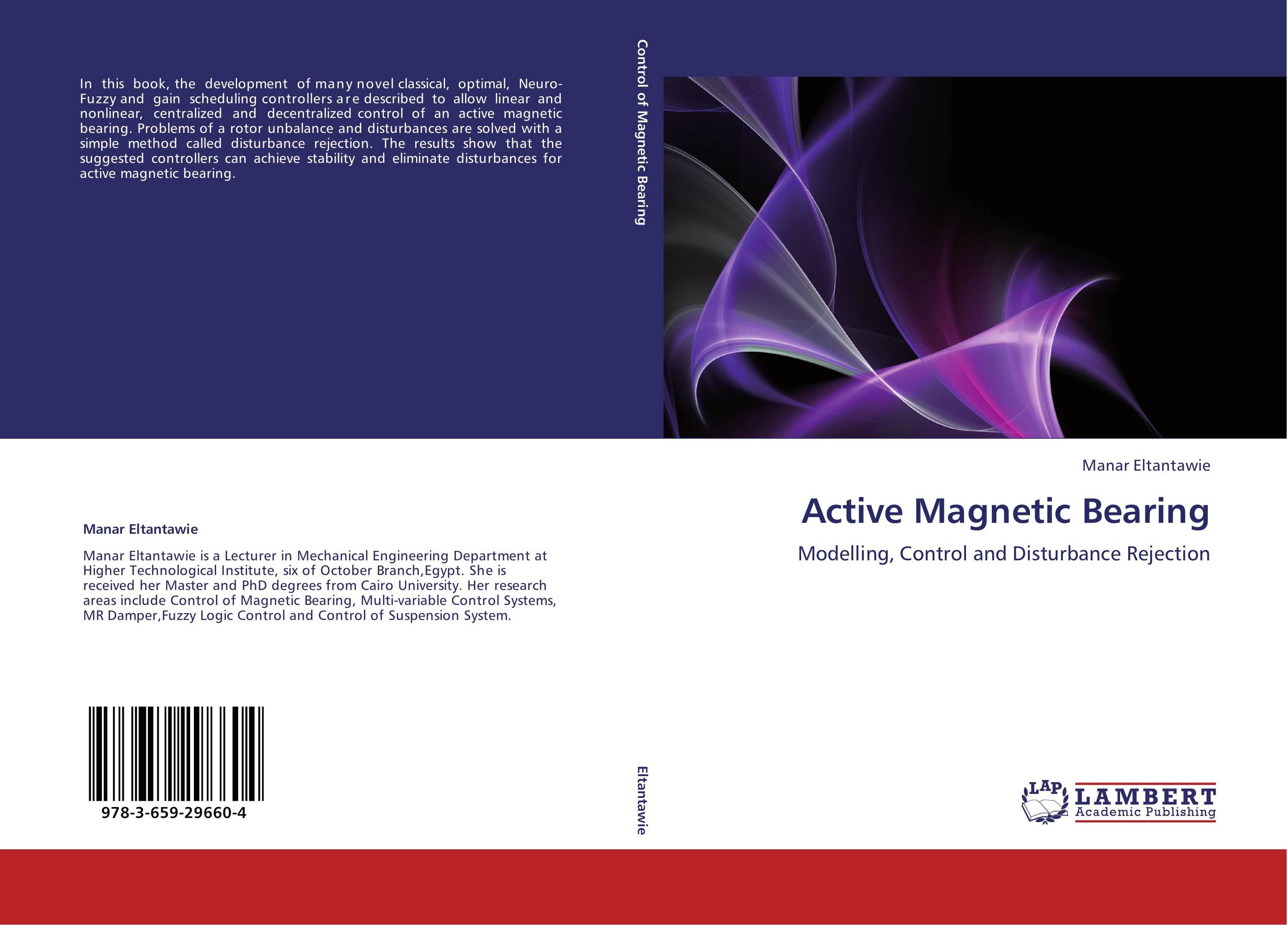 Active Magnetic Bearing. Modelling, Control and Disturbance Rejection.