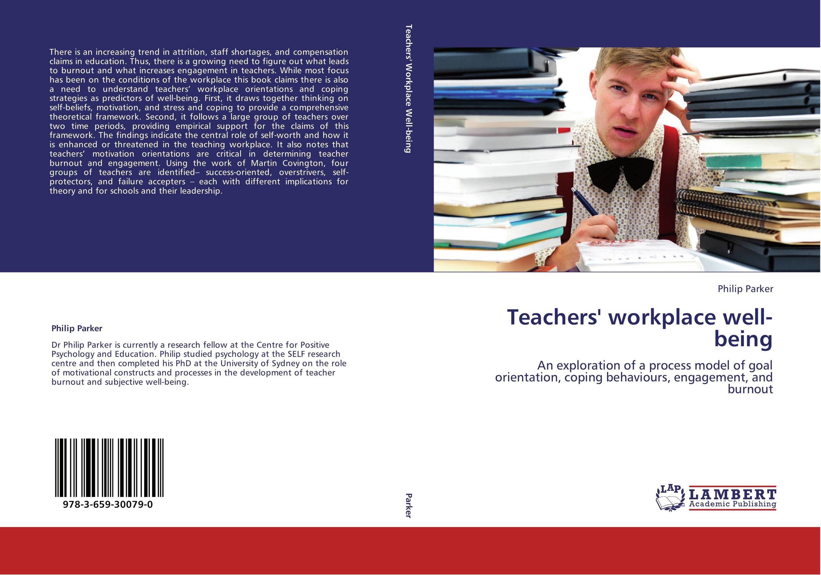 Teachers&#039; workplace well-being. An exploration of a process model of goal orientation, coping behaviours, engagement, and burnout.