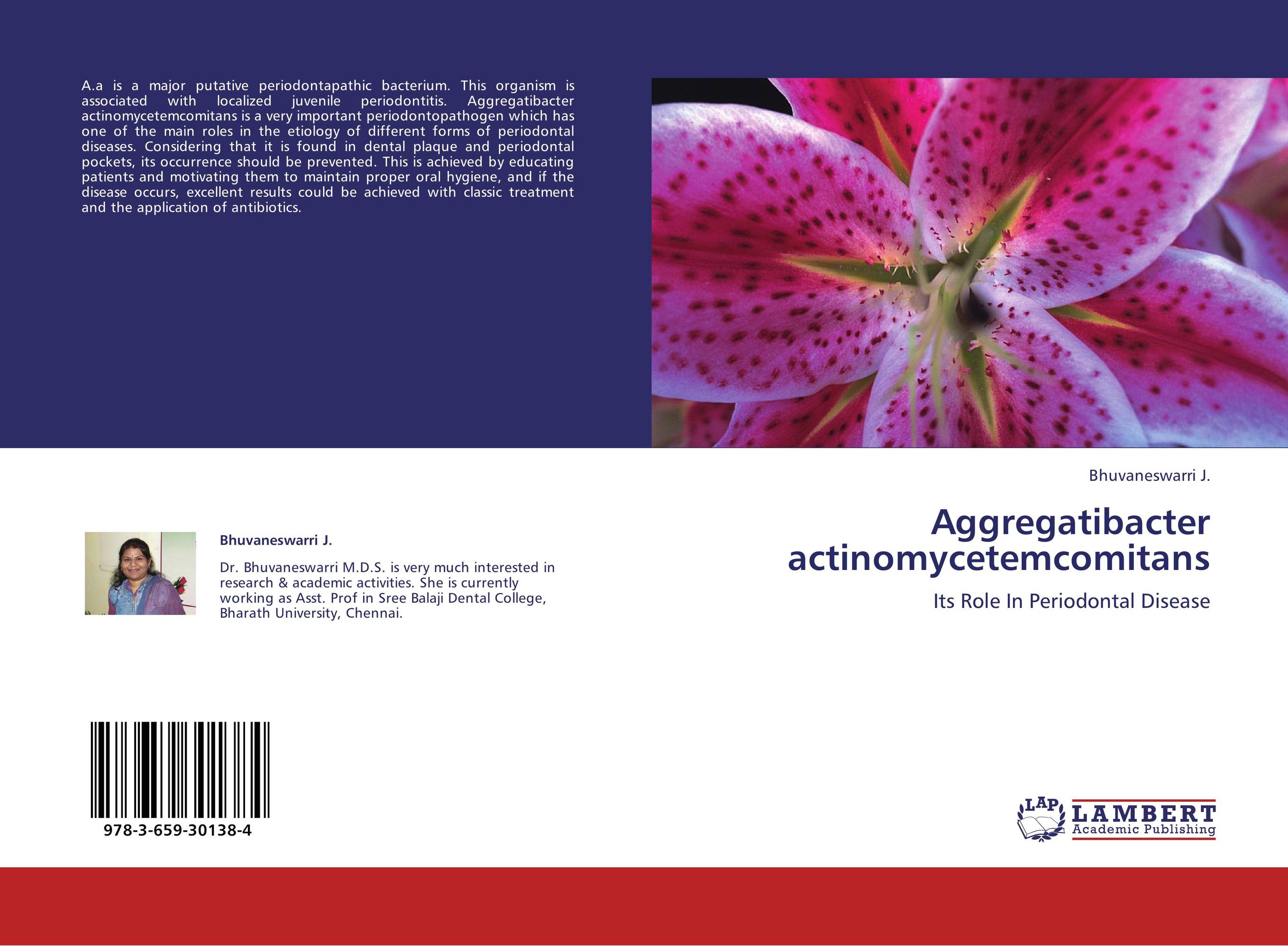 Aggregatibacter actinomycetemcomitans. Its Role In Periodontal Disease.