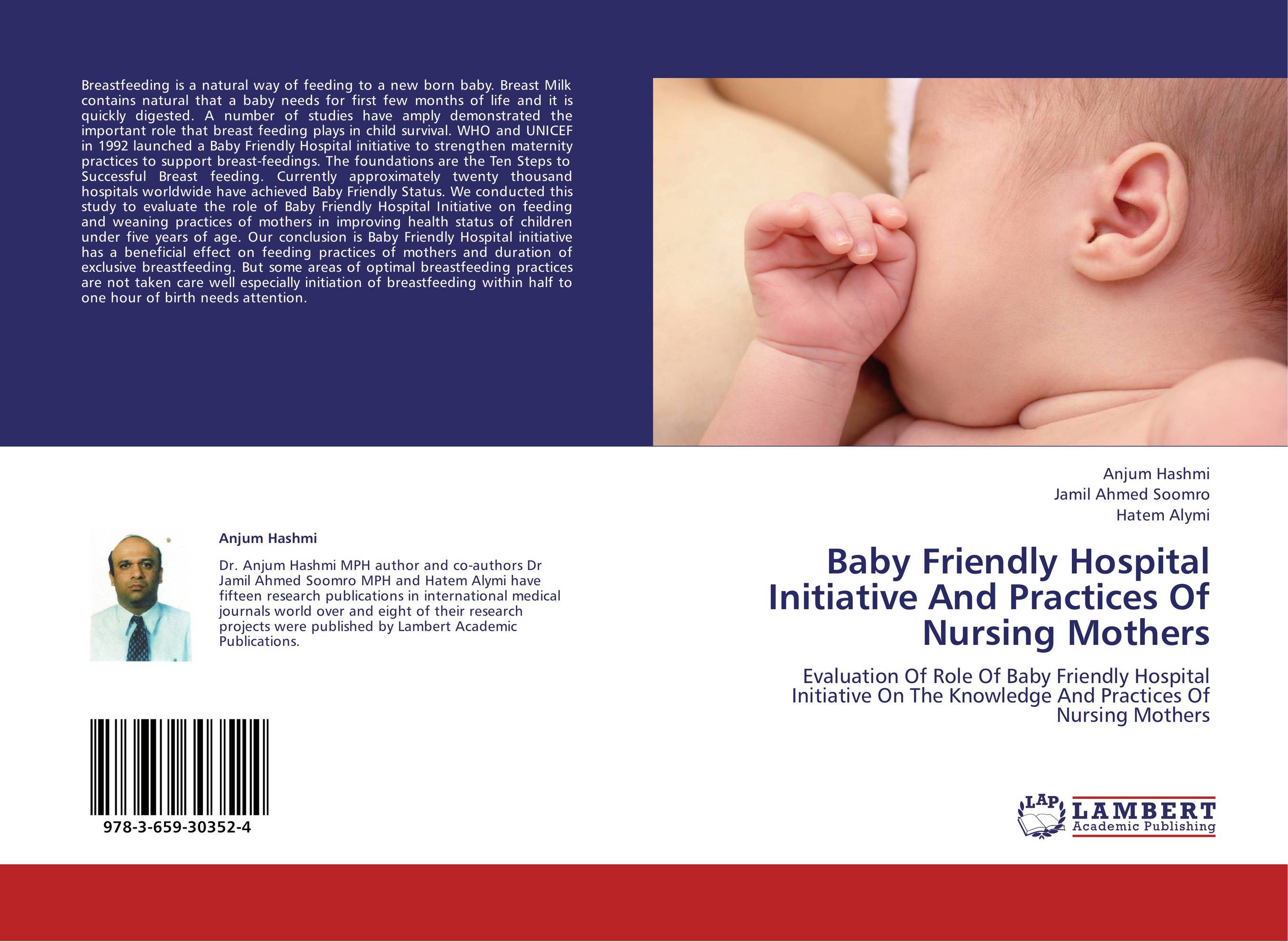 Baby Friendly Hospital Initiative And Practices Of Nursing Mothers. Evaluation Of Role Of Baby Friendly Hospital Initiative On The Knowledge And Practices Of Nursing Mothers.