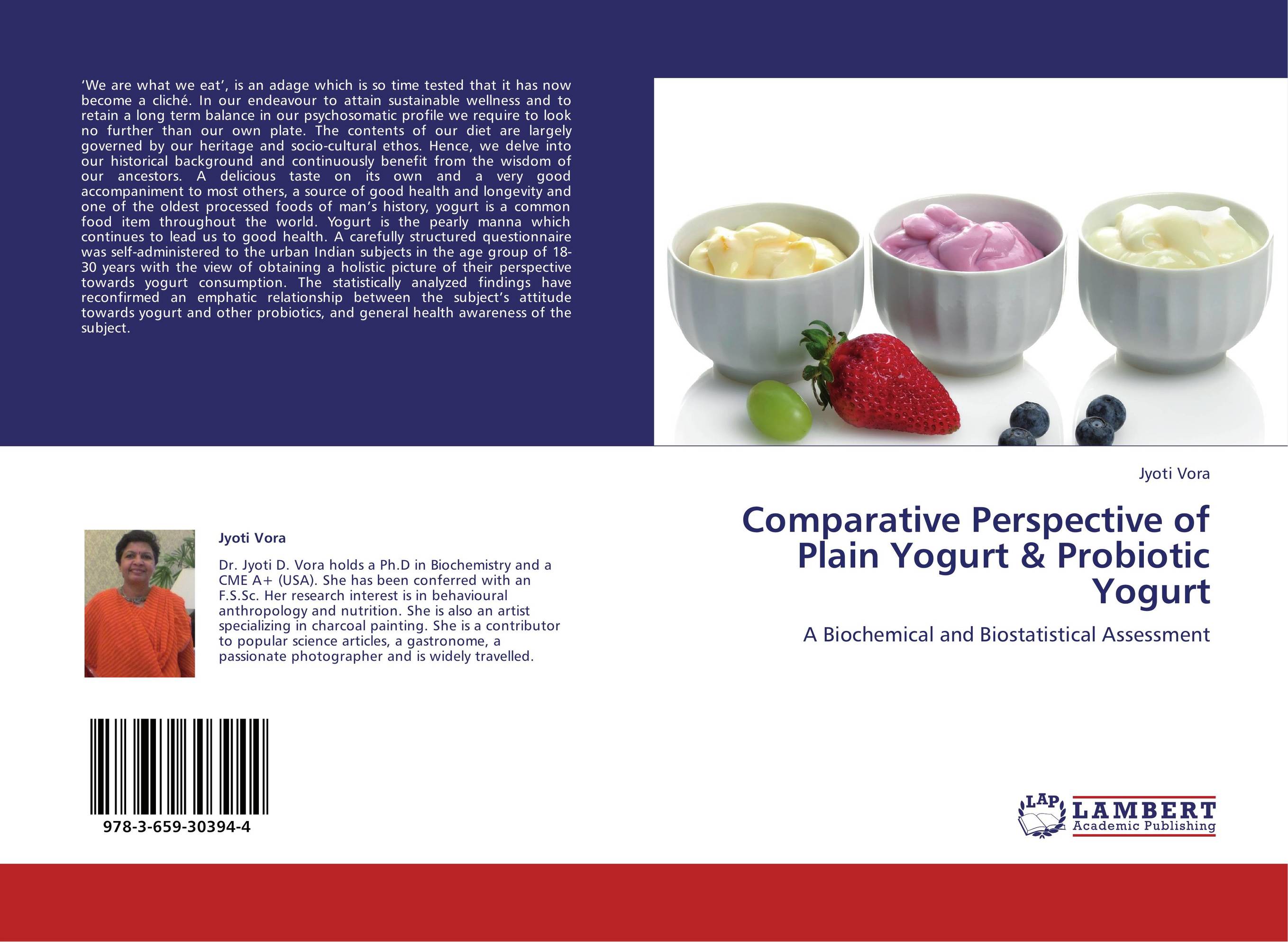 Comparative Perspective of Plain Yogurt &amp;amp; Probiotic Yogurt. A Biochemical and Biostatistical Assessment.