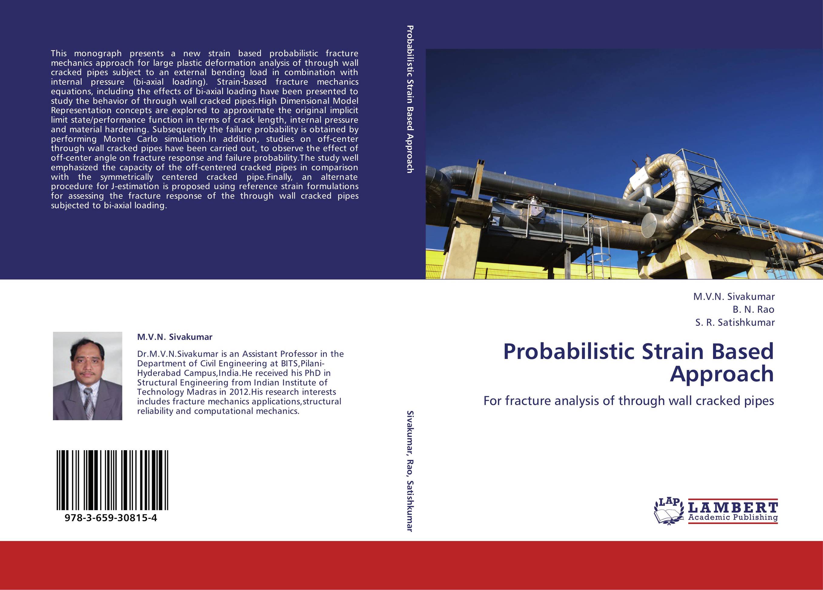 Probabilistic Strain Based Approach. For fracture analysis of through wall cracked pipes.