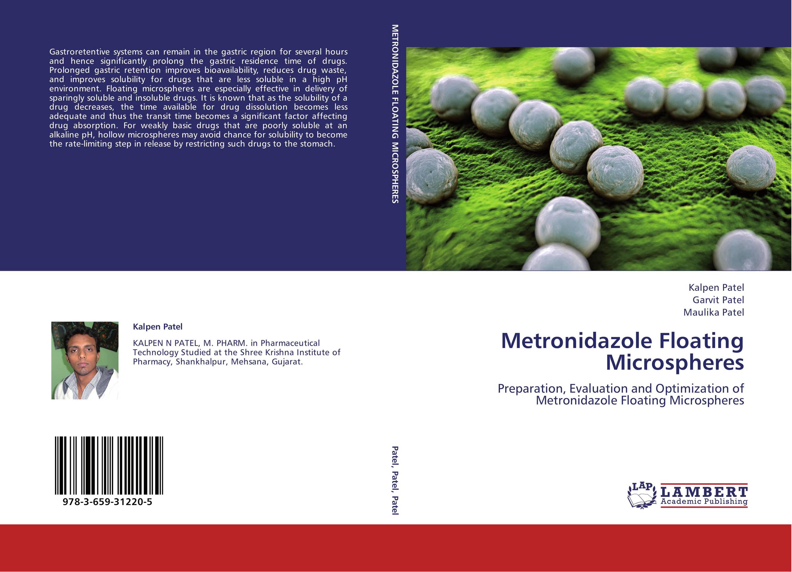 Metronidazole Floating Microspheres. Preparation, Evaluation and Optimization of Metronidazole Floating Microspheres.