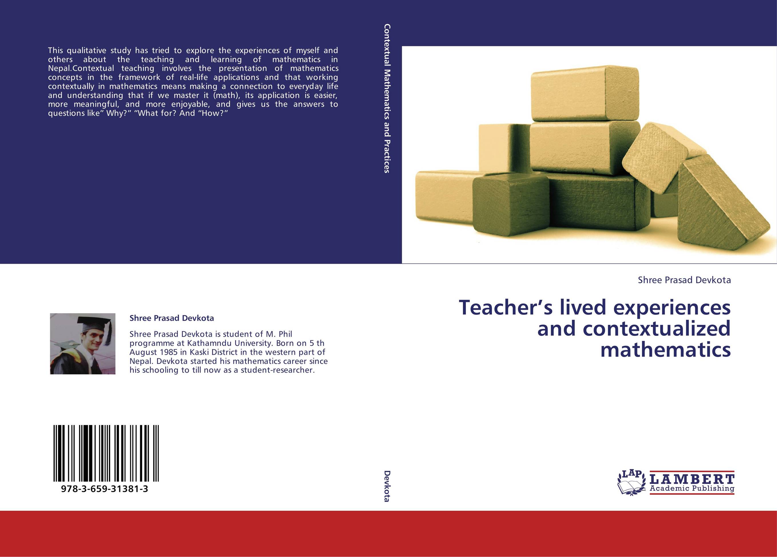 Teacher’s lived experiences and contextualized mathematics..