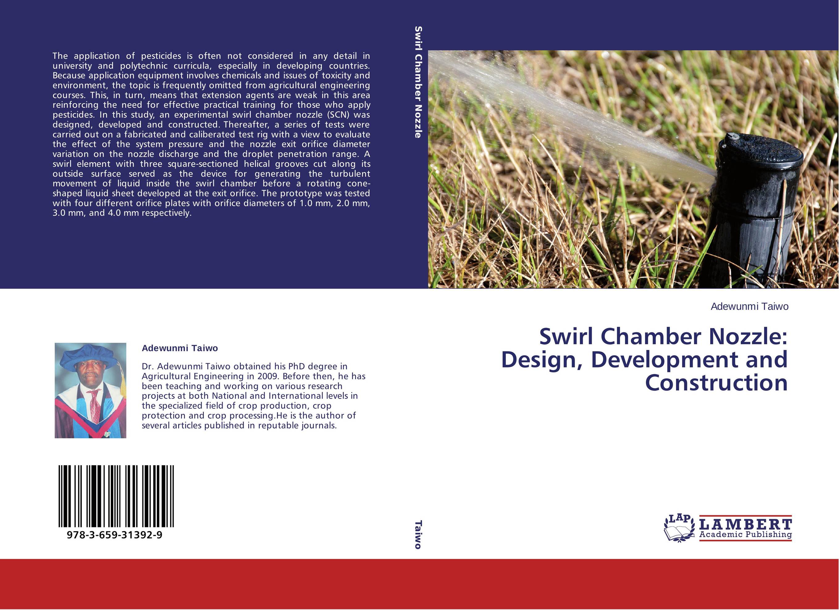 Swirl Chamber Nozzle: Design, Development and Construction..