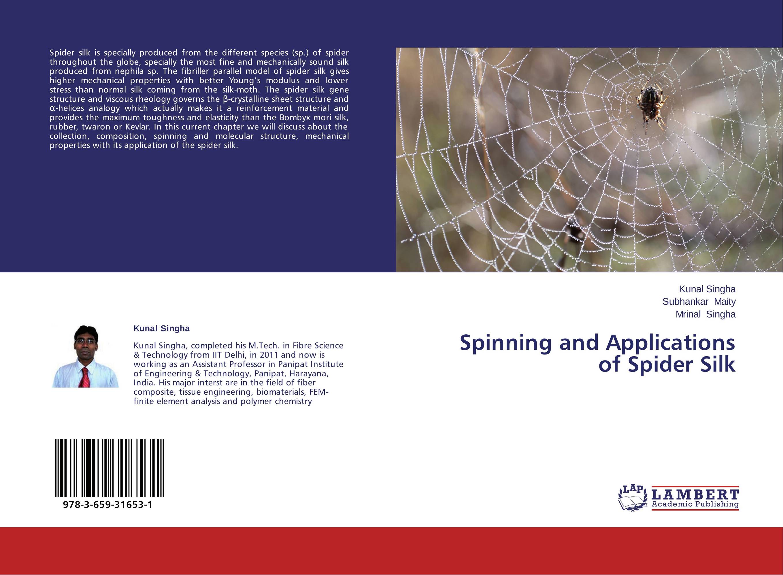 Spinning and Applications of Spider Silk..