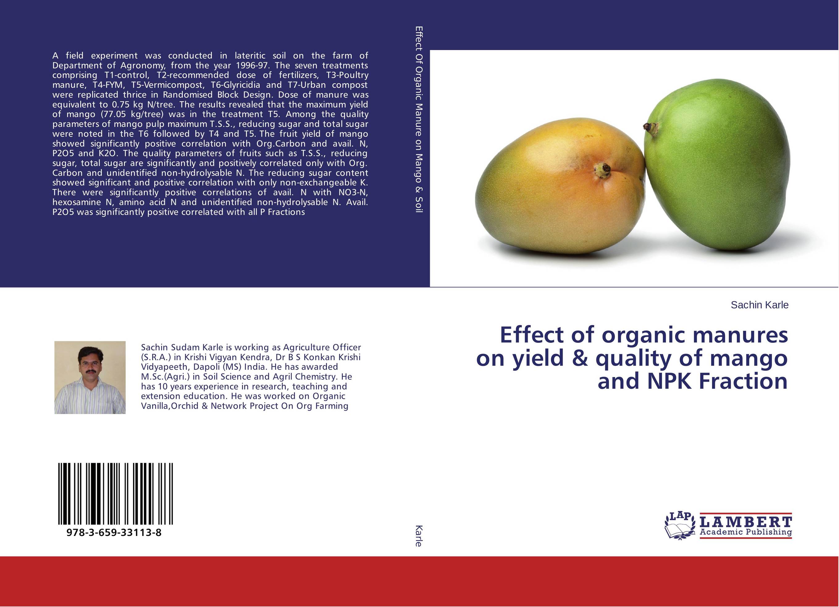 Effect of organic manures on yield &amp;amp; quality of mango and NPK Fraction..