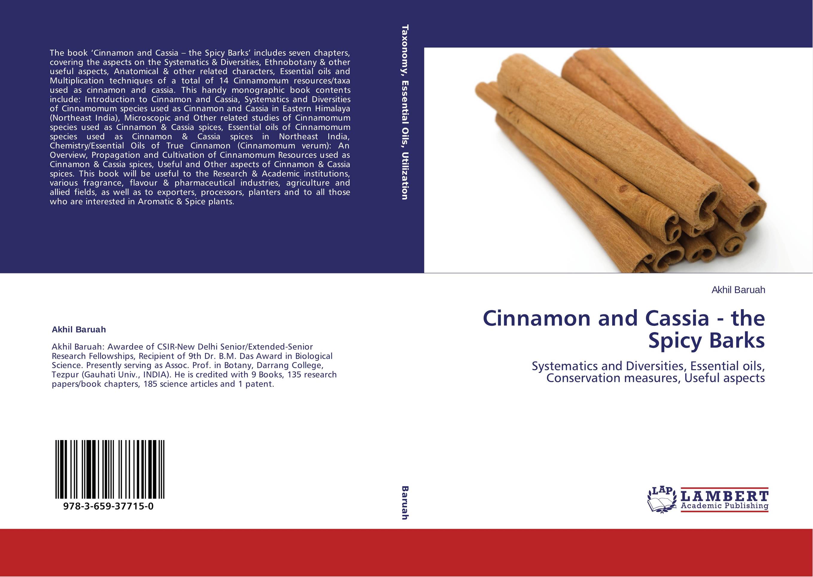 Cinnamon and Cassia - the Spicy Barks. Systematics and Diversities, Essential oils, Conservation measures, Useful aspects.