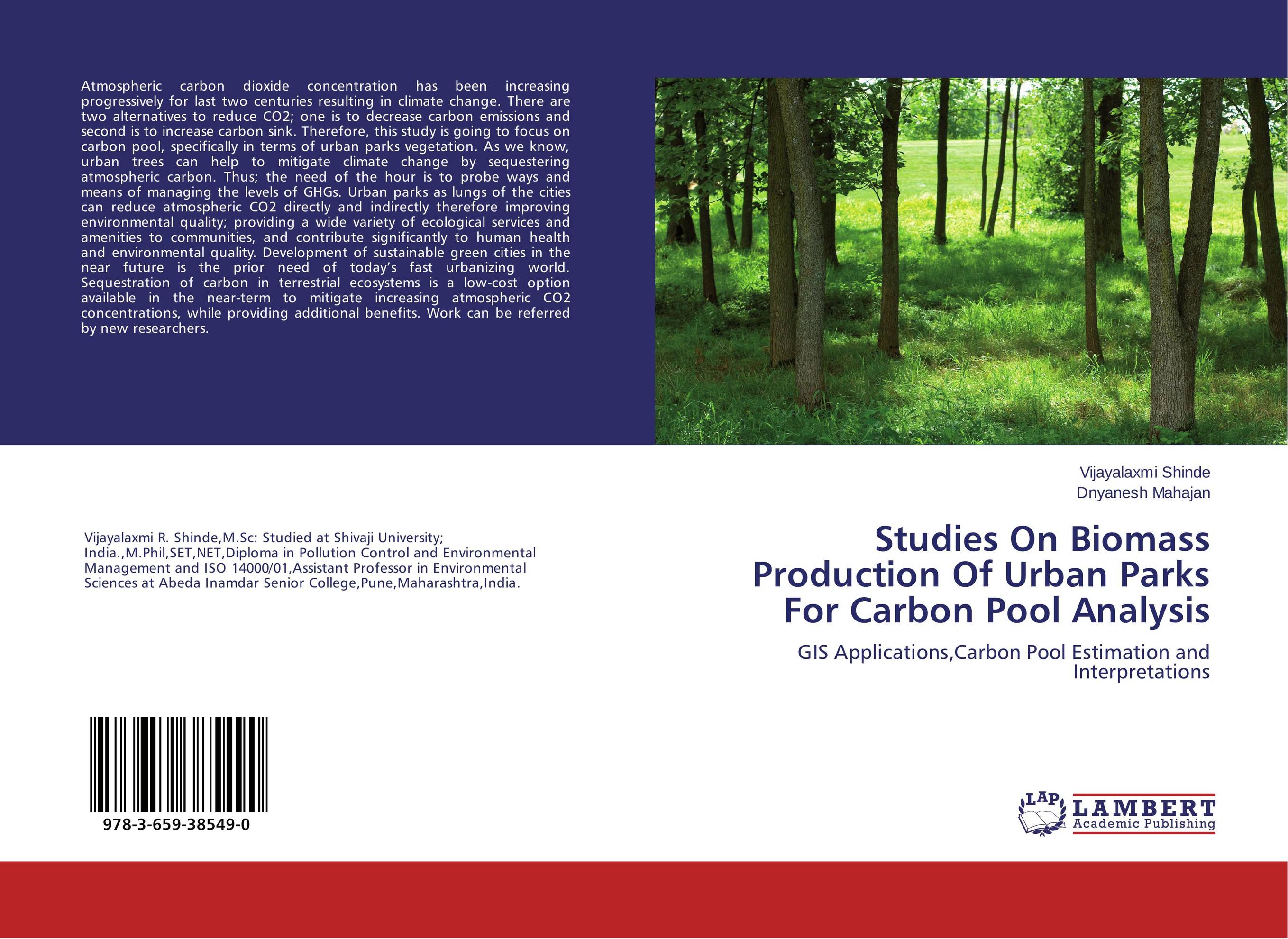 Studies On Biomass Production Of Urban Parks For Carbon Pool Analysis. GIS Applications,Carbon Pool Estimation and Interpretations.