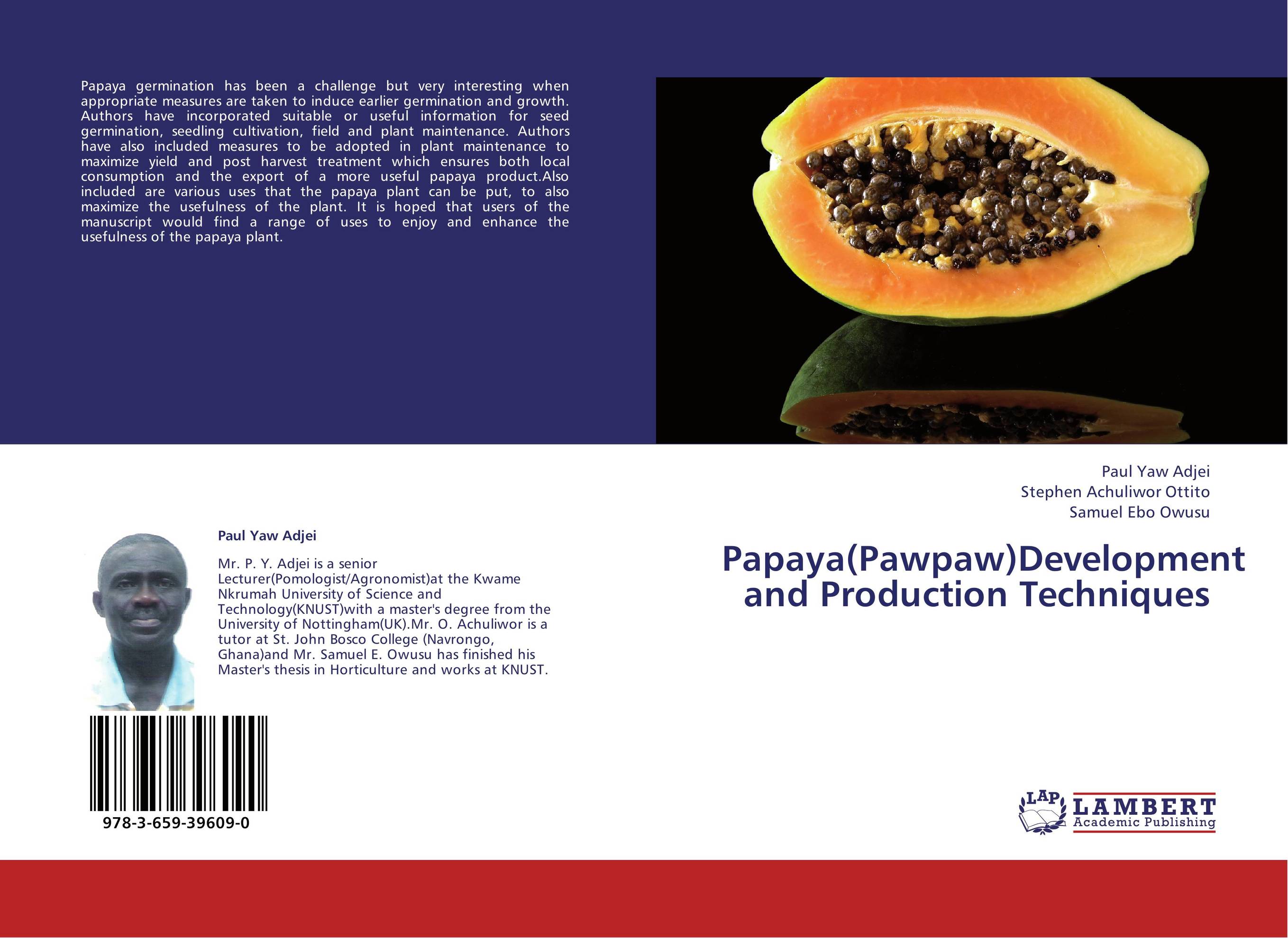 Papaya(Pawpaw)Development and Production Techniques..