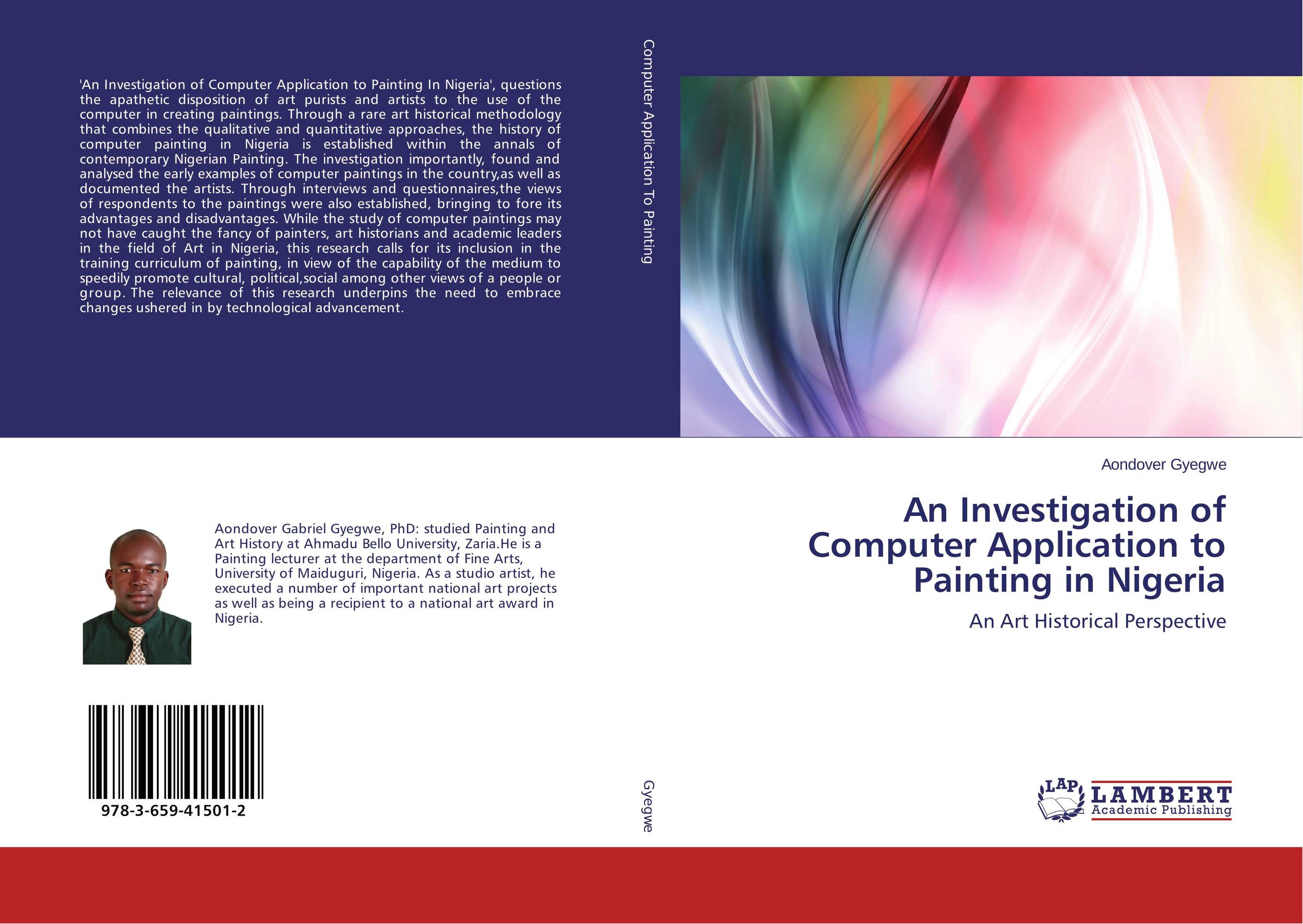 An Investigation of Computer Application to Painting in Nigeria. An Art Historical Perspective.