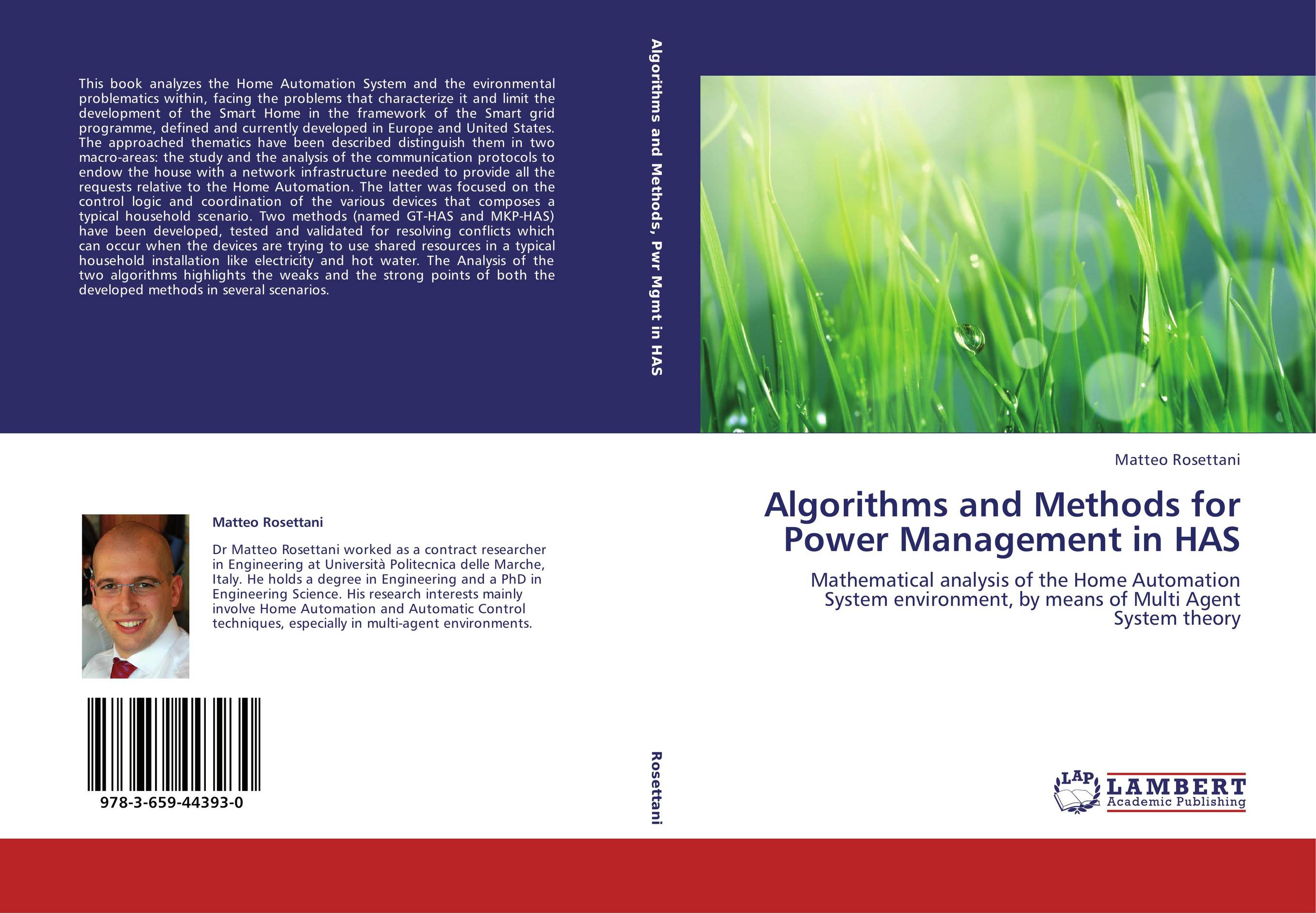 Algorithms and Methods for Power Management in HAS. Mathematical analysis of the Home Automation System environment, by means of Multi Agent System theory.