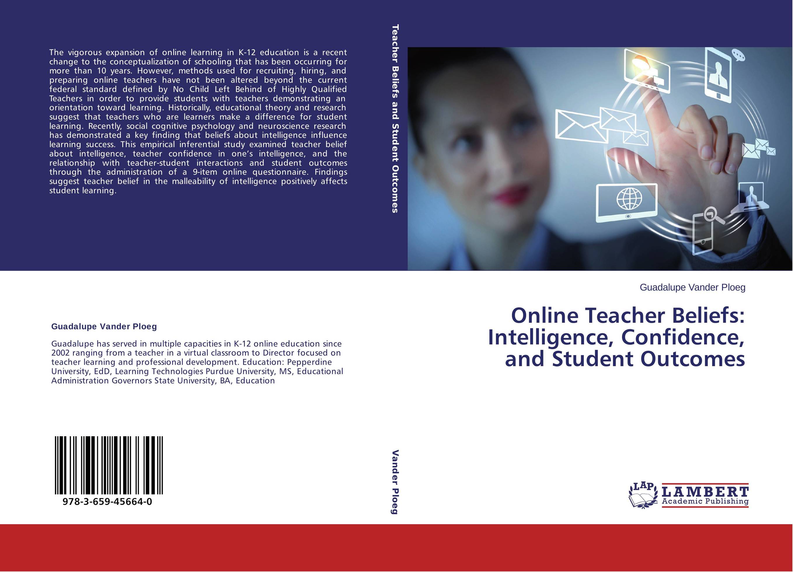 Online Teacher Beliefs: Intelligence, Confidence, and Student Outcomes..