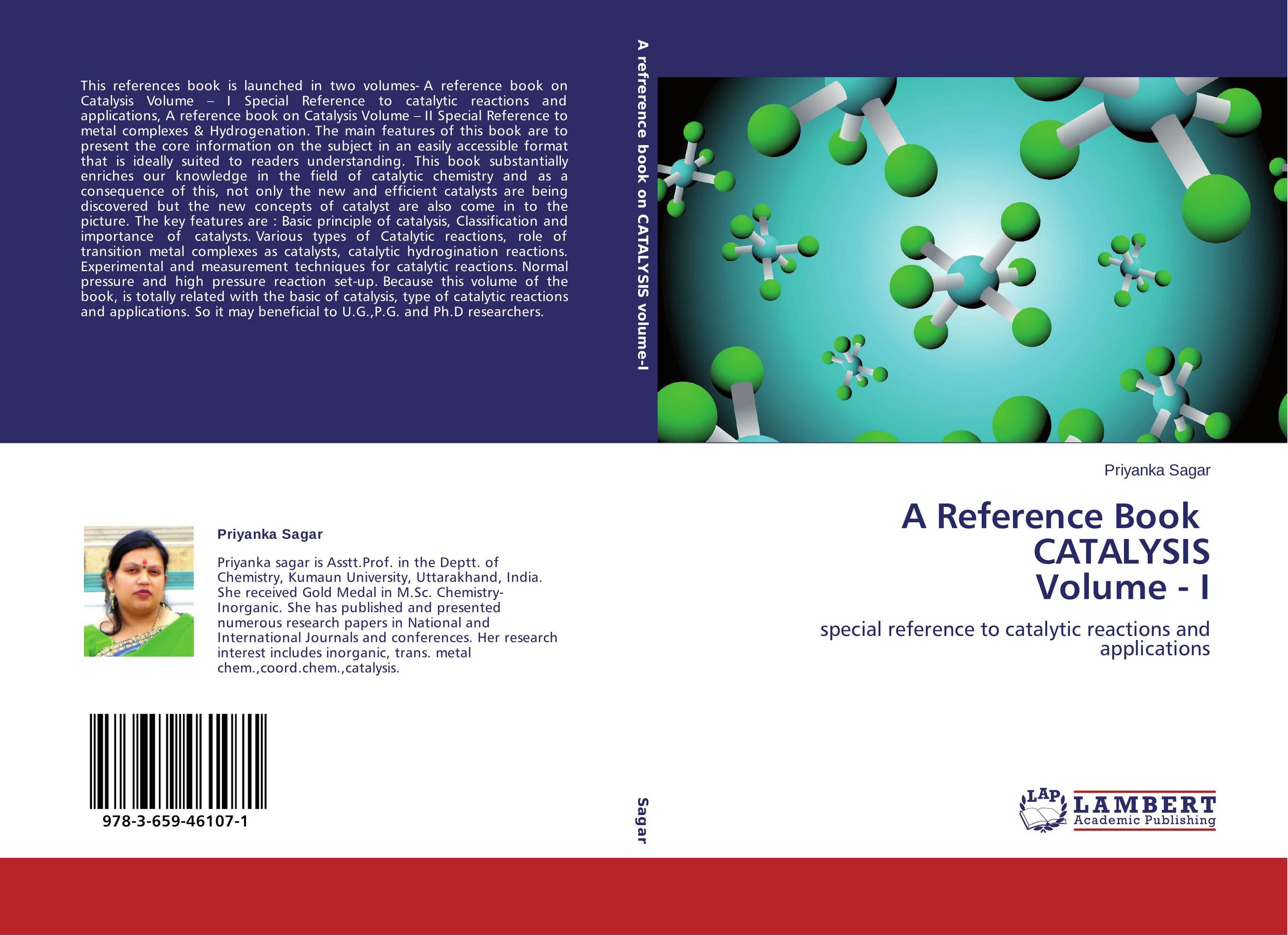 A Reference Book CATALYSIS Volume - I. Special reference to catalytic reactions and applications.