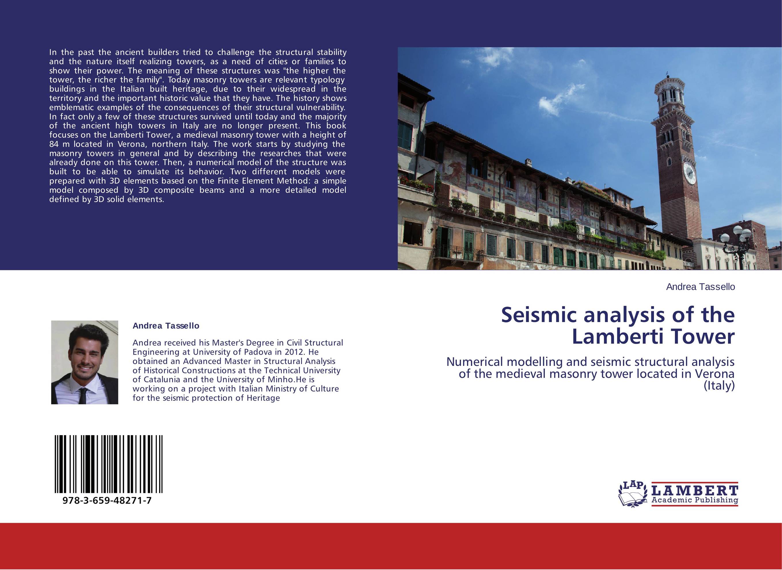 Seismic analysis of the Lamberti Tower. Numerical modelling and seismic structural analysis of the medieval masonry tower located in Verona (Italy).