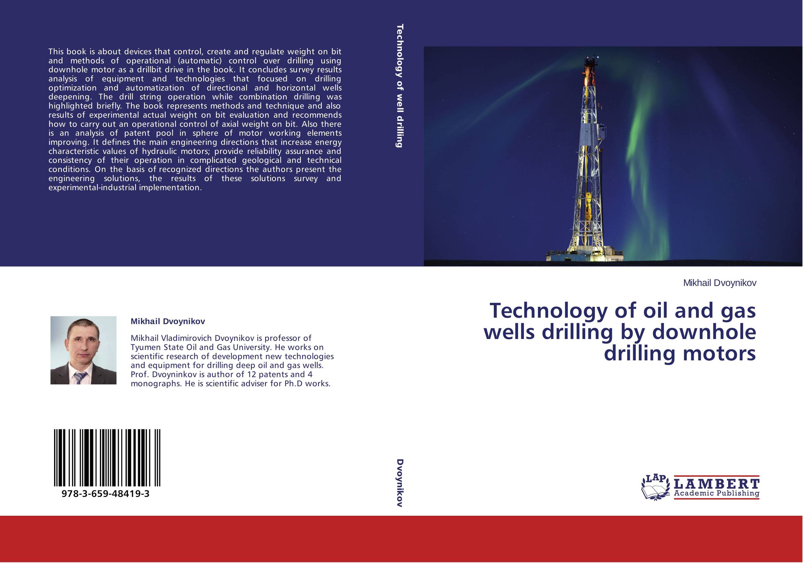 Technology of oil and gas wells drilling by downhole drilling motors..
