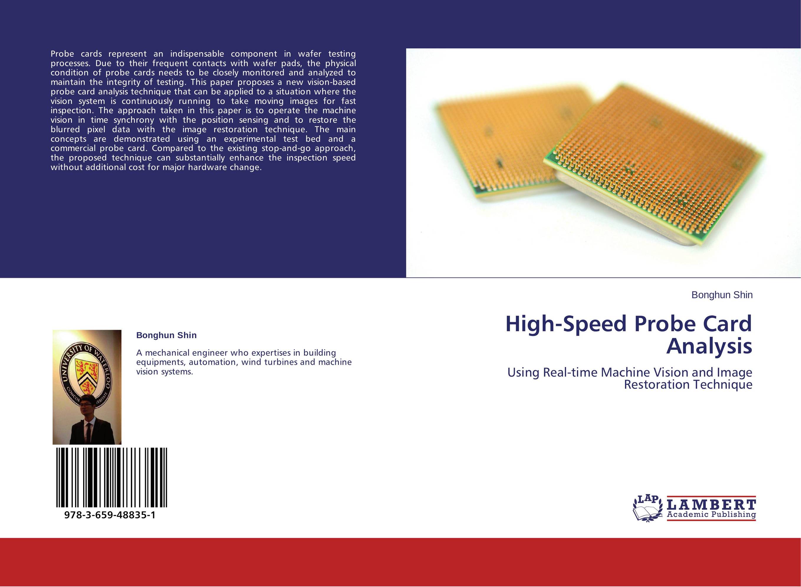 High-Speed Probe Card Analysis. Using Real-time Machine Vision and Image Restoration Technique.