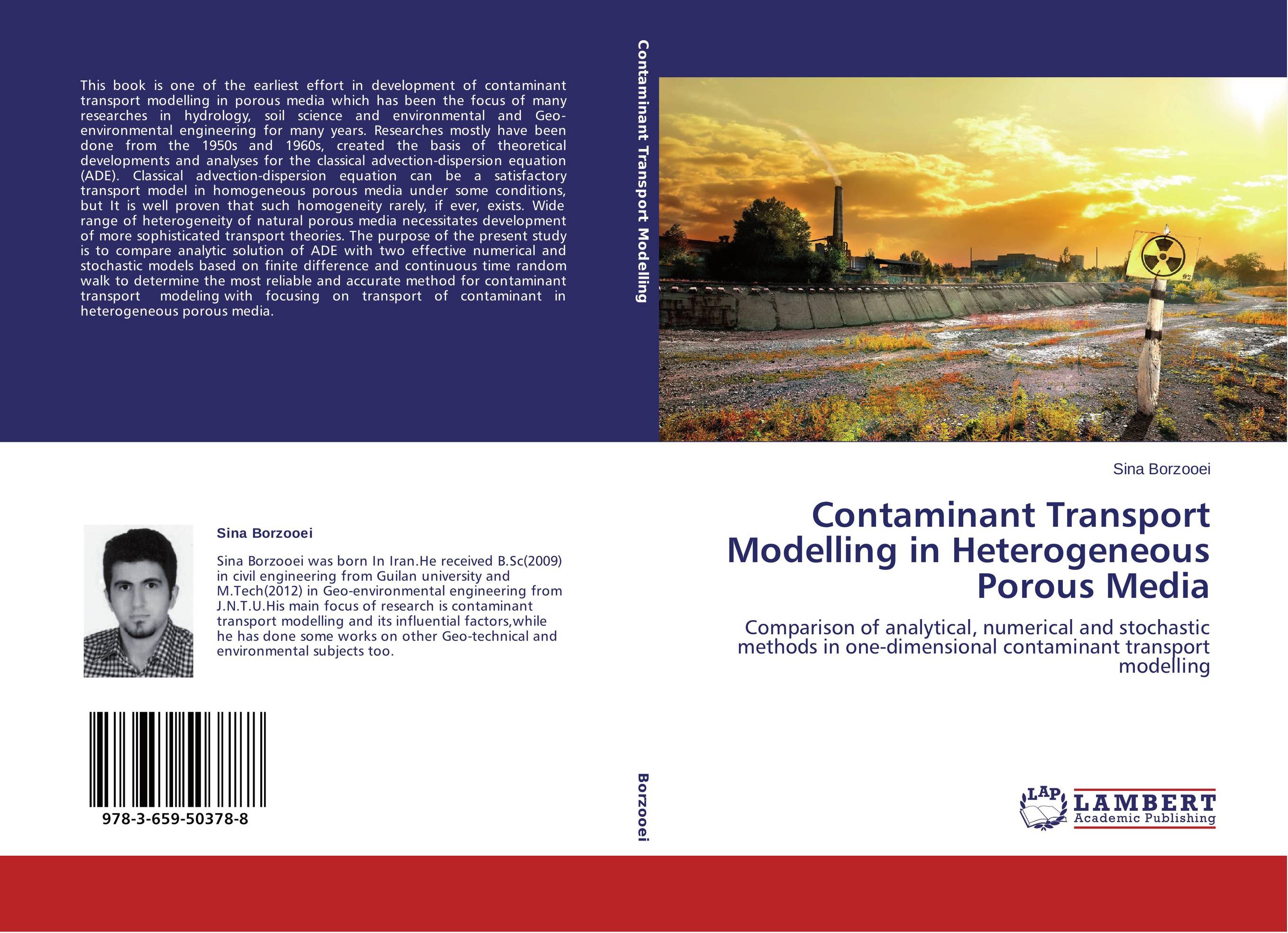 Contaminant Transport Modelling in Heterogeneous Porous Media. Comparison of analytical, numerical and stochastic methods in one-dimensional contaminant transport modelling.