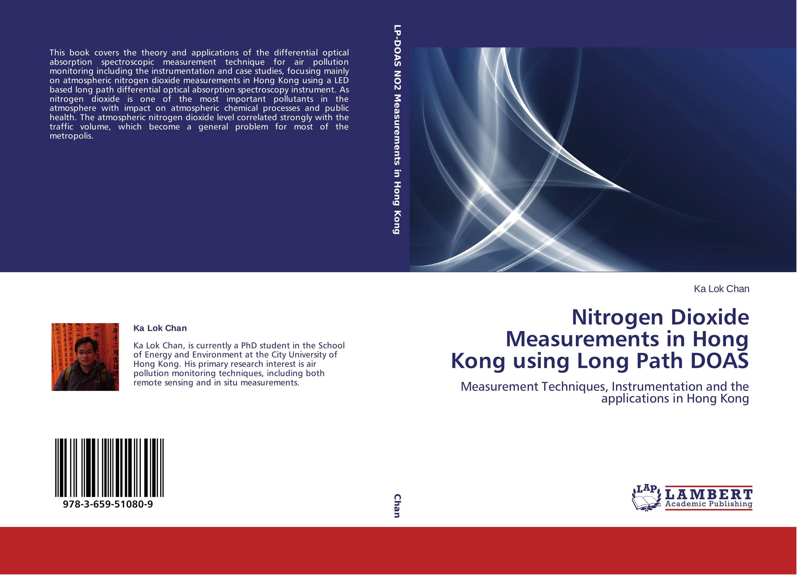 Nitrogen Dioxide Measurements in Hong Kong using Long Path DOAS. Measurement Techniques, Instrumentation and the applications in Hong Kong.