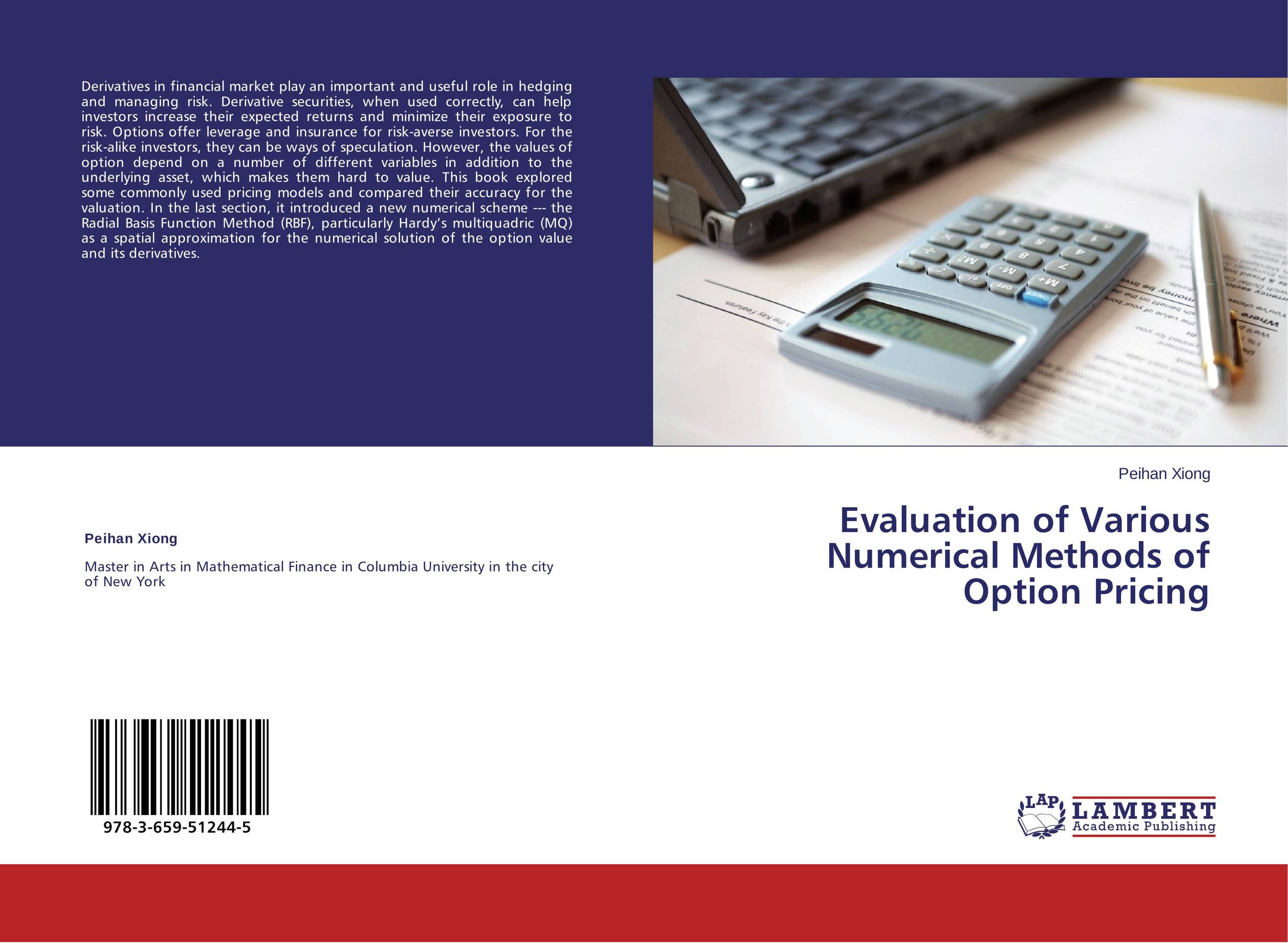 Option offers. Управление себестоимостью продукции на предприятии. Lambert Academic Publishing. Numerical methods for Finance. ISBN 978-3-12-605359-4.