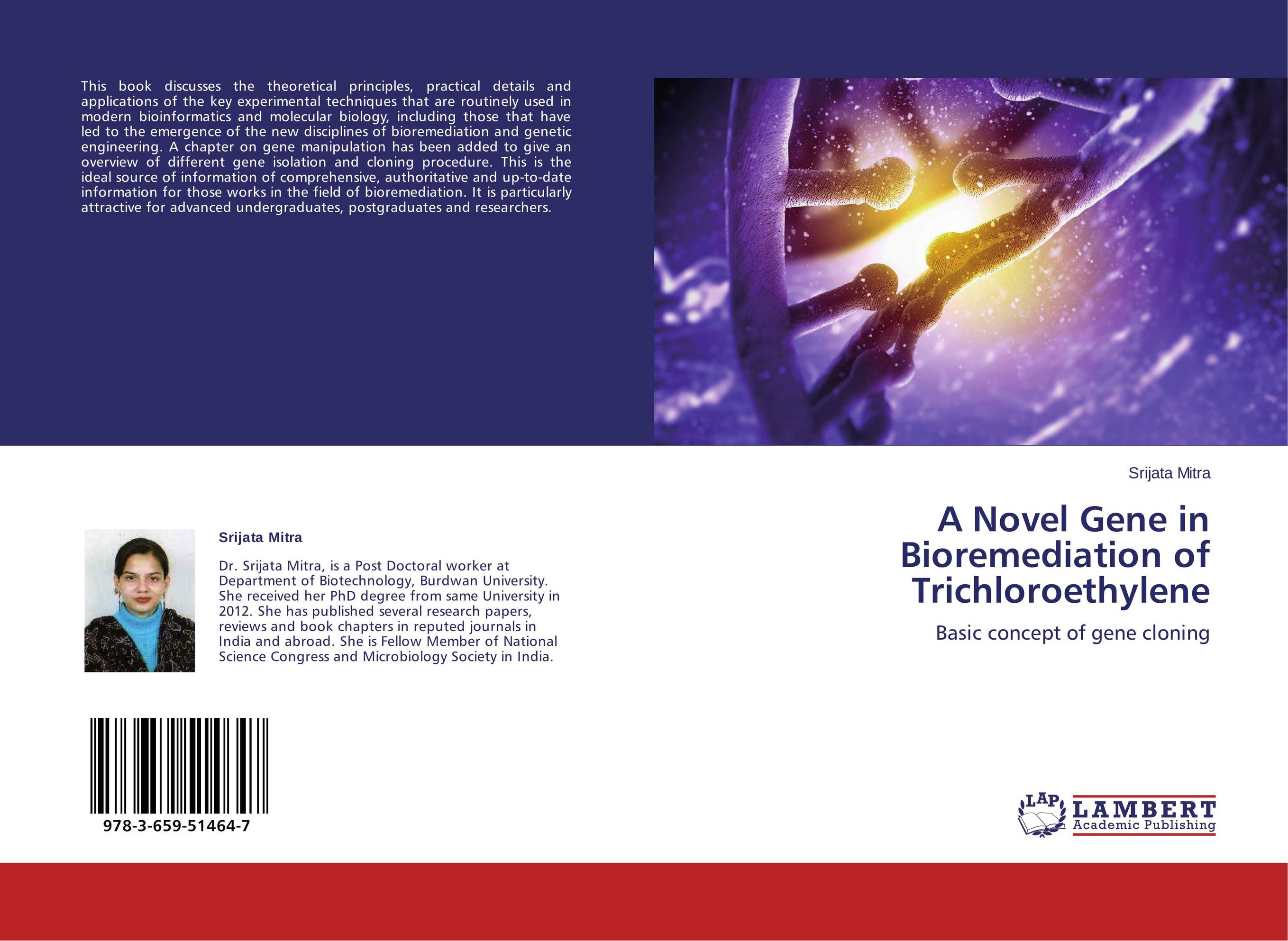 A Novel Gene in Bioremediation of Trichloroethylene. Basic concept of gene cloning.