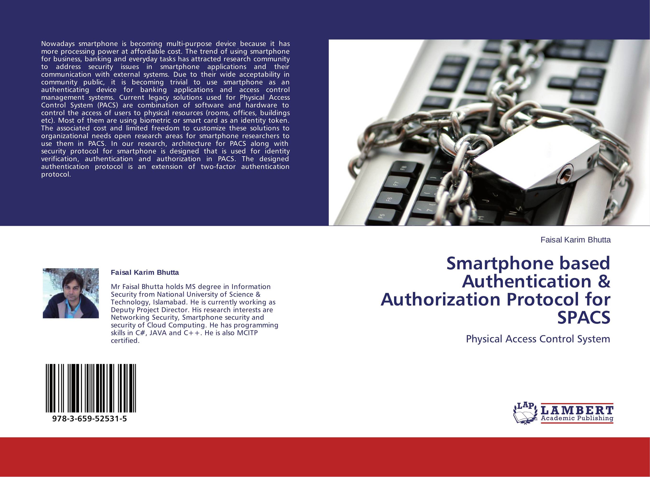 Smartphone based Authentication &amp;amp; Authorization Protocol for SPACS. Physical Access Control System.