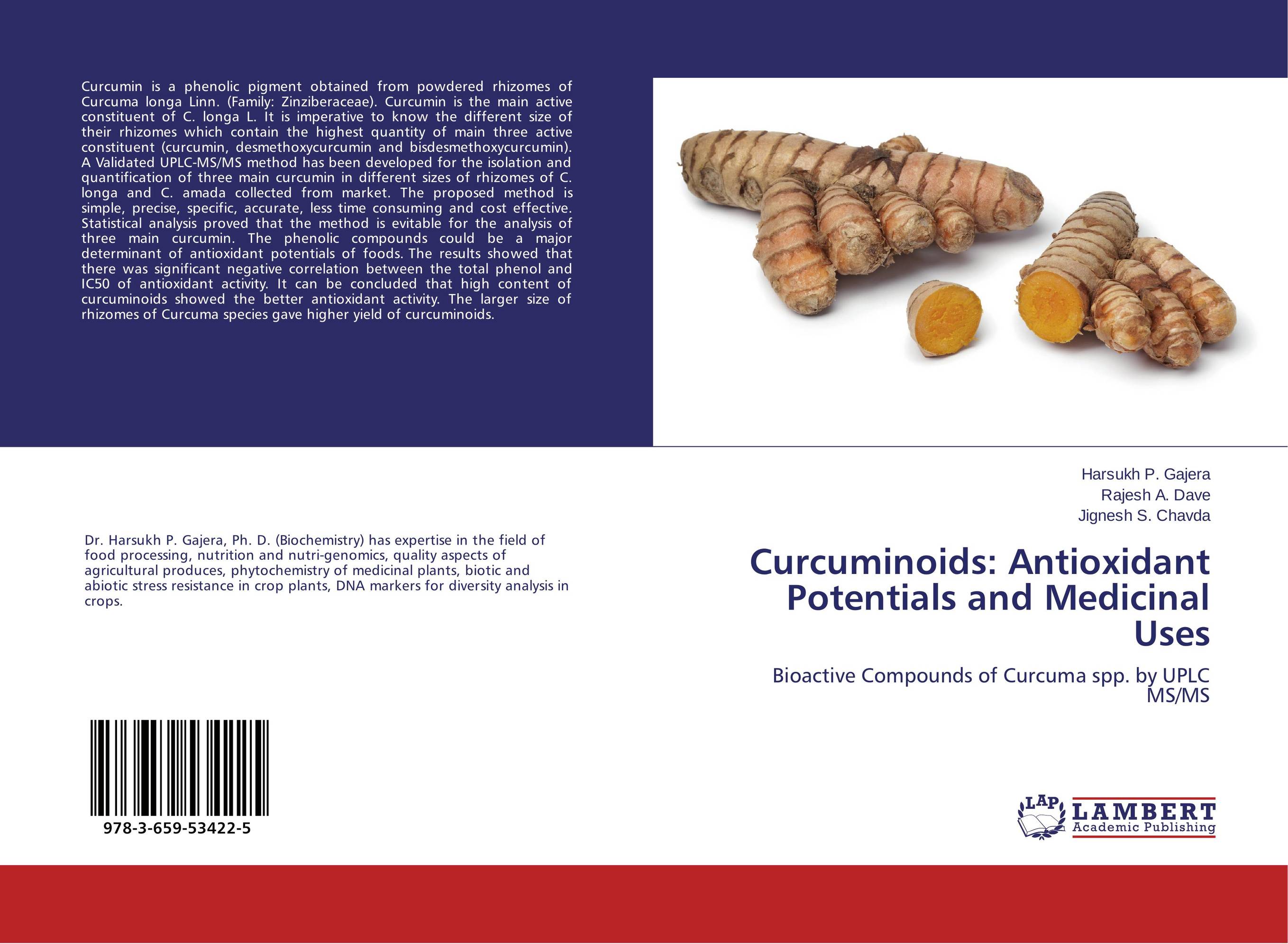 Curcuminoids: Antioxidant Potentials and Medicinal Uses. Bioactive Compounds of Curcuma spp. by UPLC MS/MS.