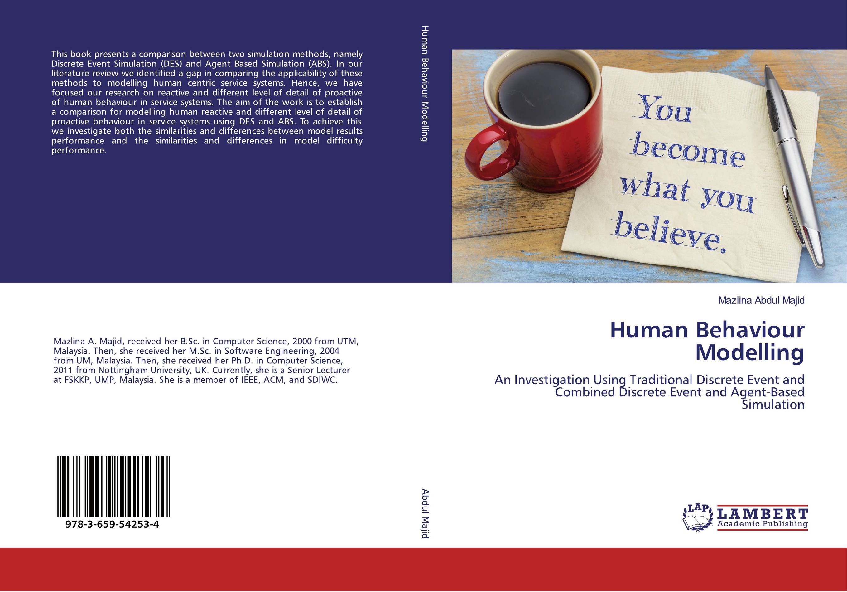 Human Behaviour Modelling. An Investigation Using Traditional Discrete Event and Combined Discrete Event and Agent-Based Simulation.