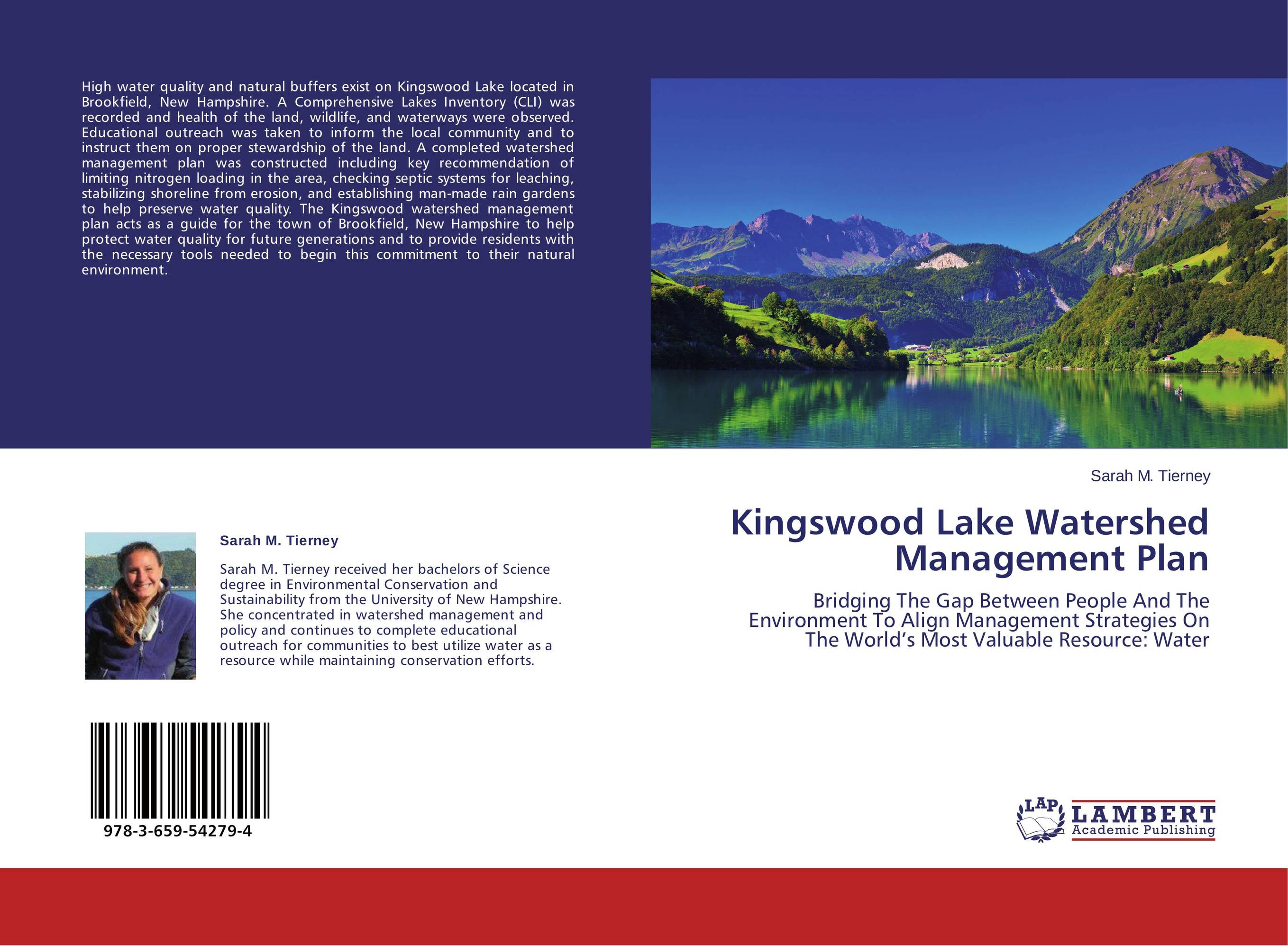 Kingswood Lake Watershed Management Plan. Bridging The Gap Between People And The Environment To Align Management Strategies On The World’s Most Valuable Resource: Water.