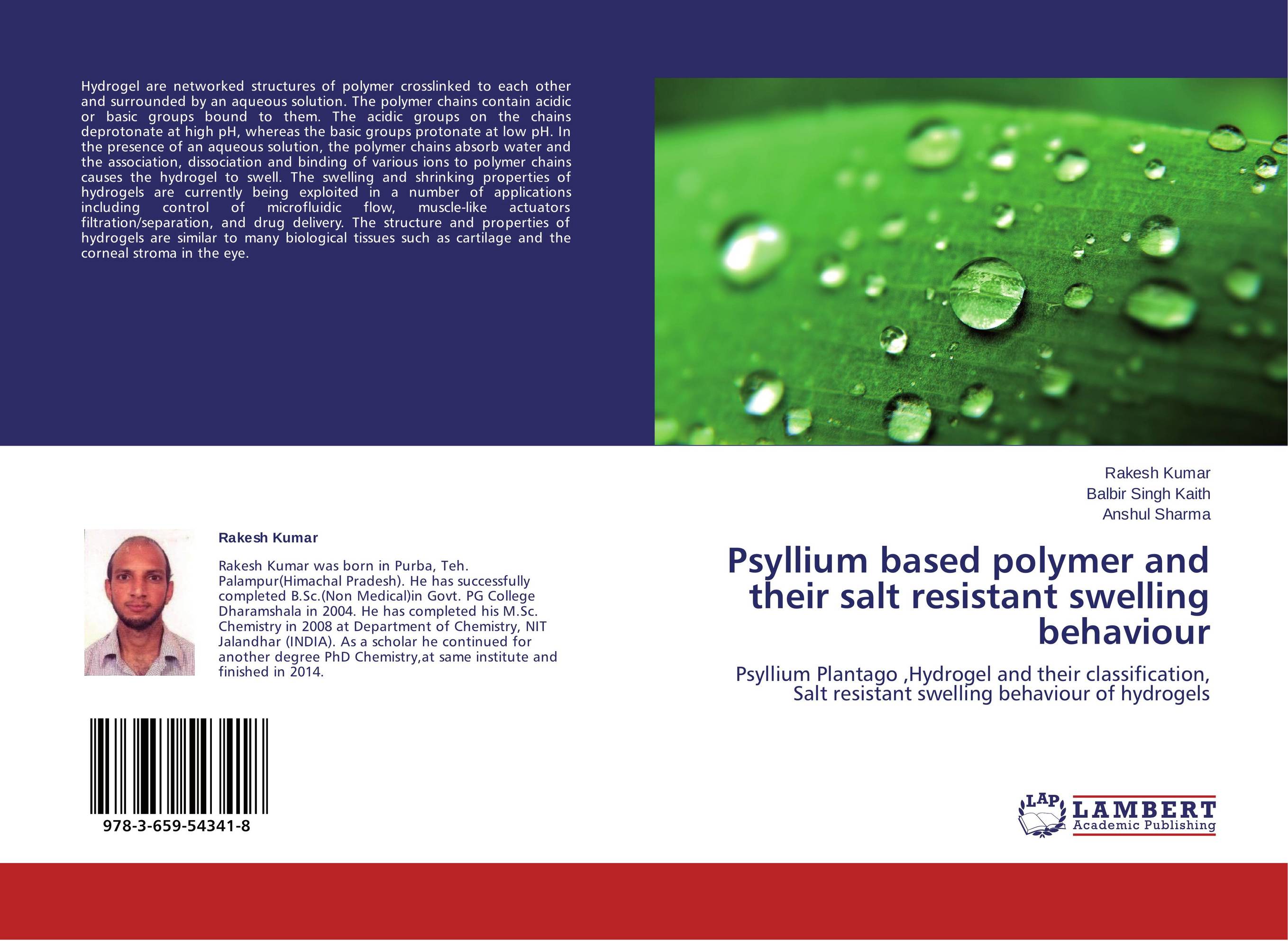 Psyllium based polymer and their salt resistant swelling behaviour. Psyllium Plantago ,Hydrogel and their classification, Salt resistant swelling behaviour of hydrogels.