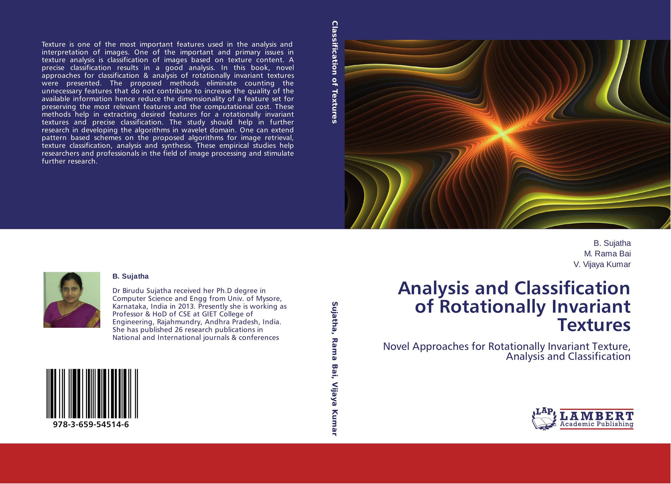Analysis and Classification of Rotationally Invariant Textures. Novel Approaches for Rotationally Invariant Texture, Analysis and Classification.