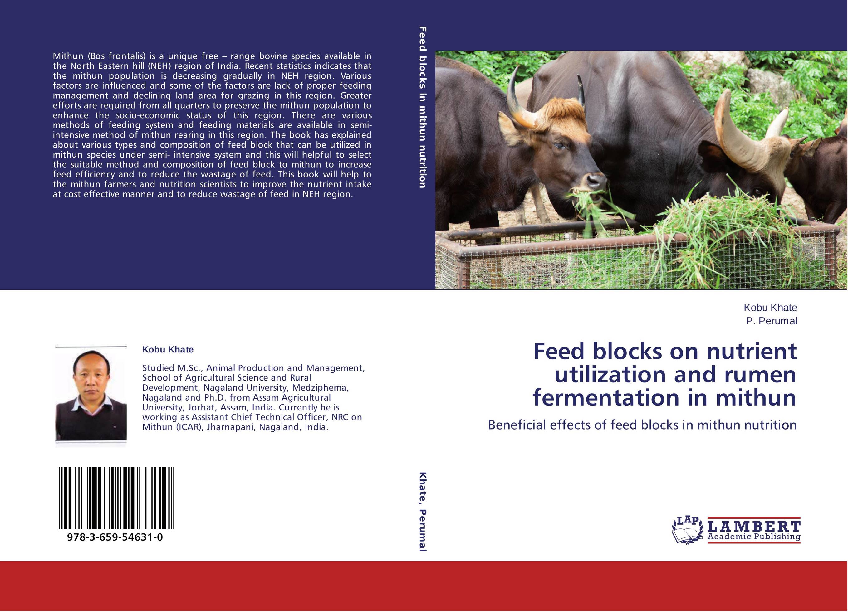 Feed blocks on nutrient utilization and rumen fermentation in mithun. Beneficial effects of feed blocks in mithun nutrition.