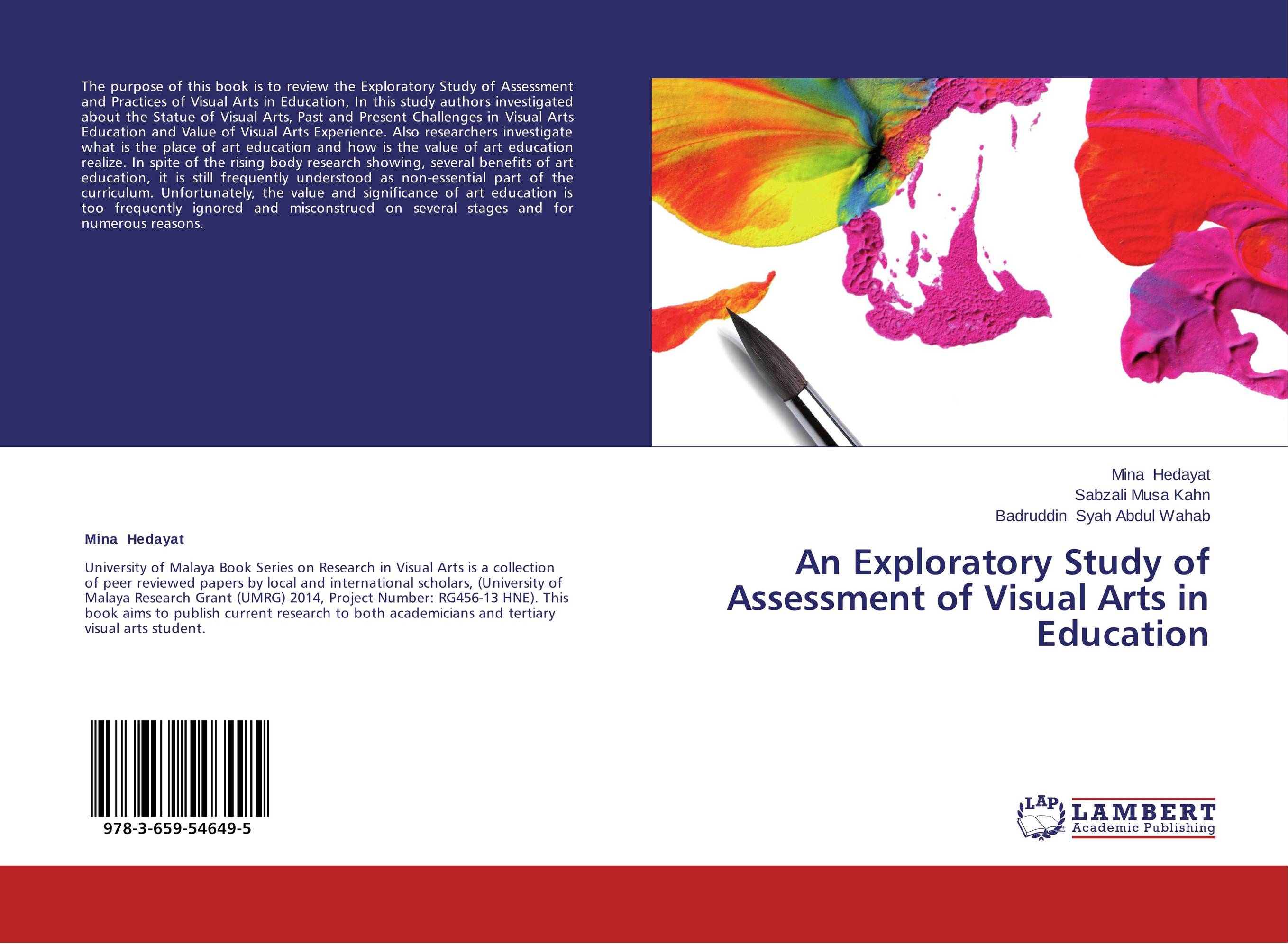 An Exploratory Study of Assessment of Visual Arts in Education..