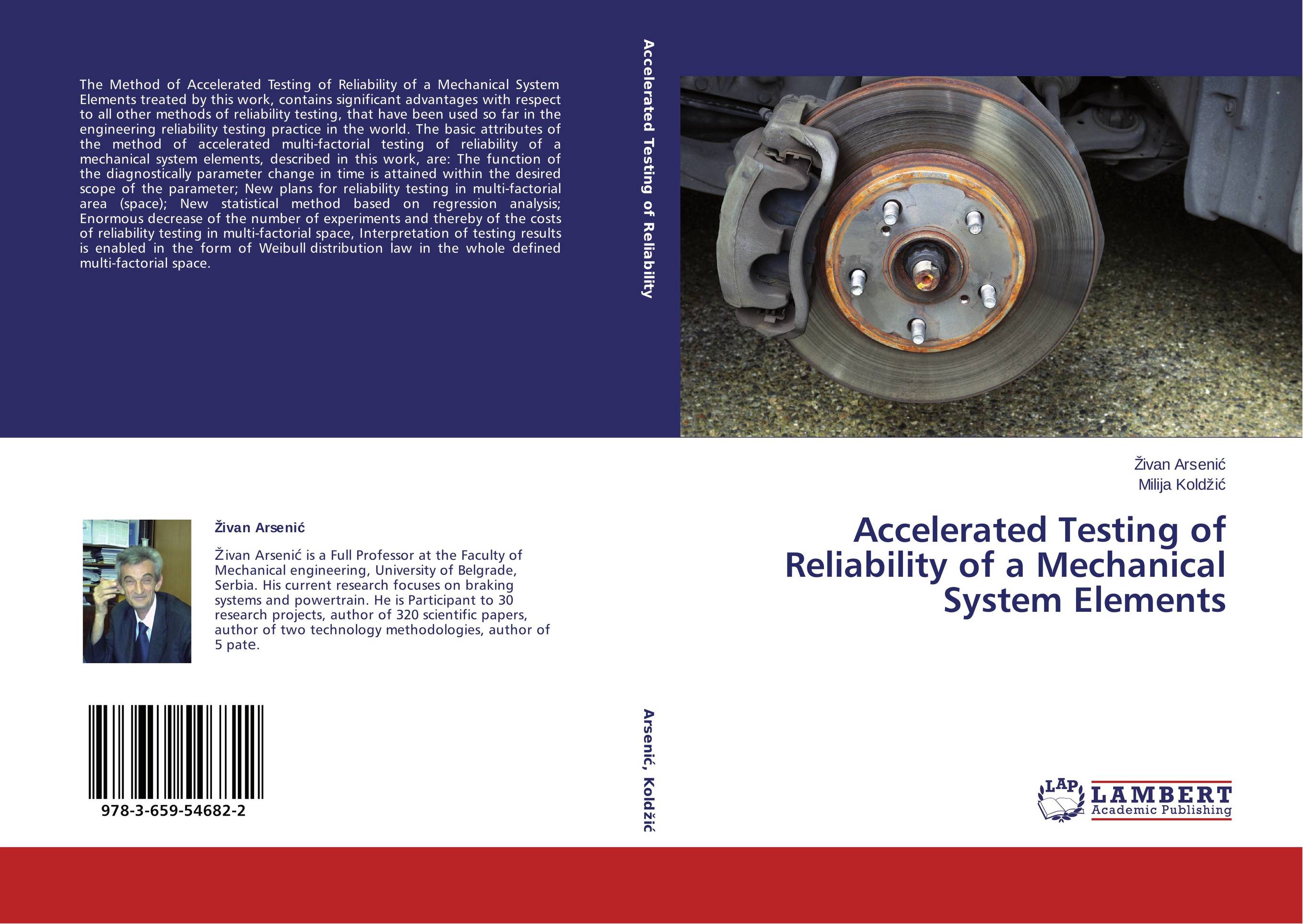Accelerated Testing of Reliability of a Mechanical System Elements..