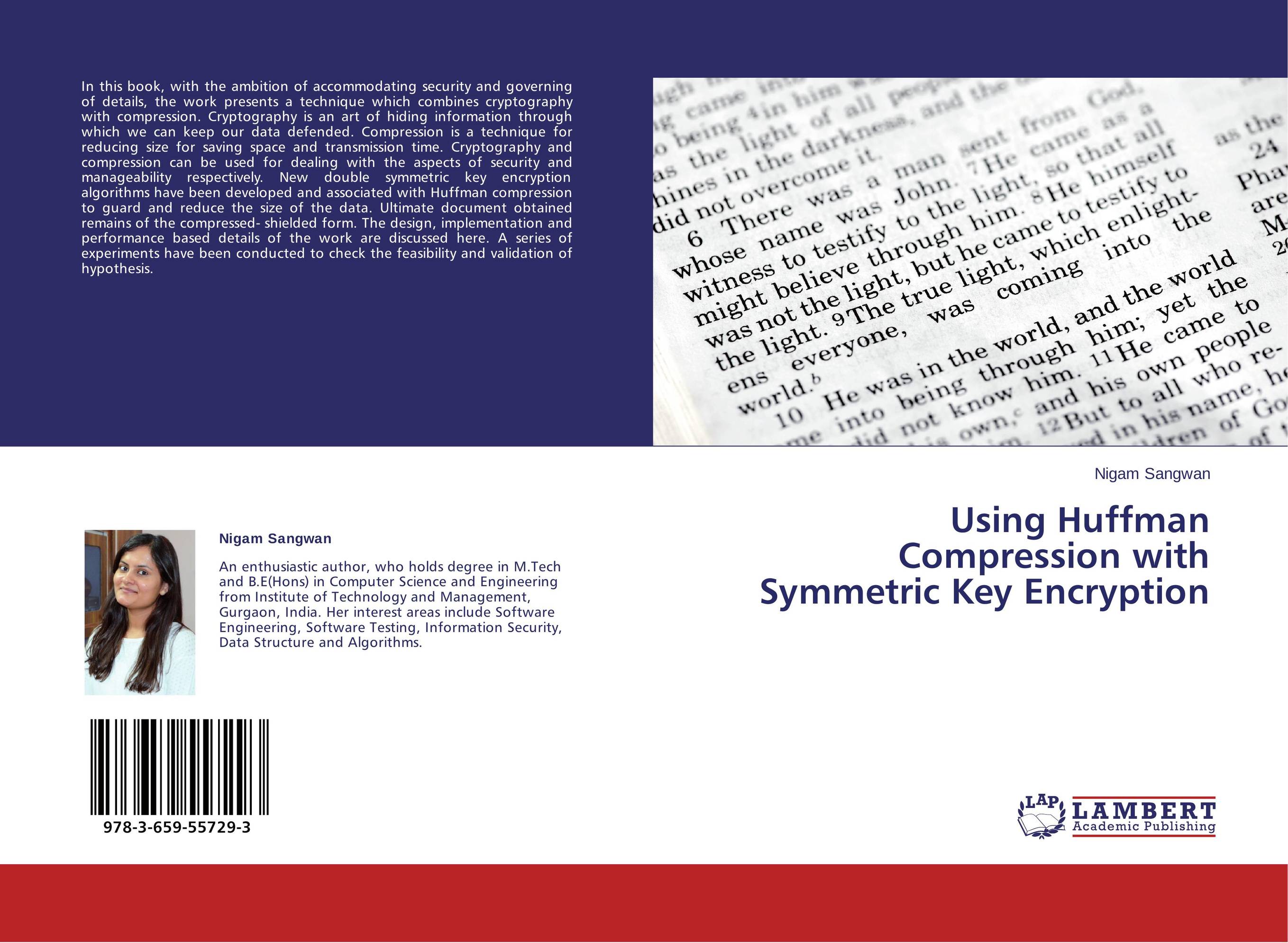 Using Huffman Compression with Symmetric Key Encryption..
