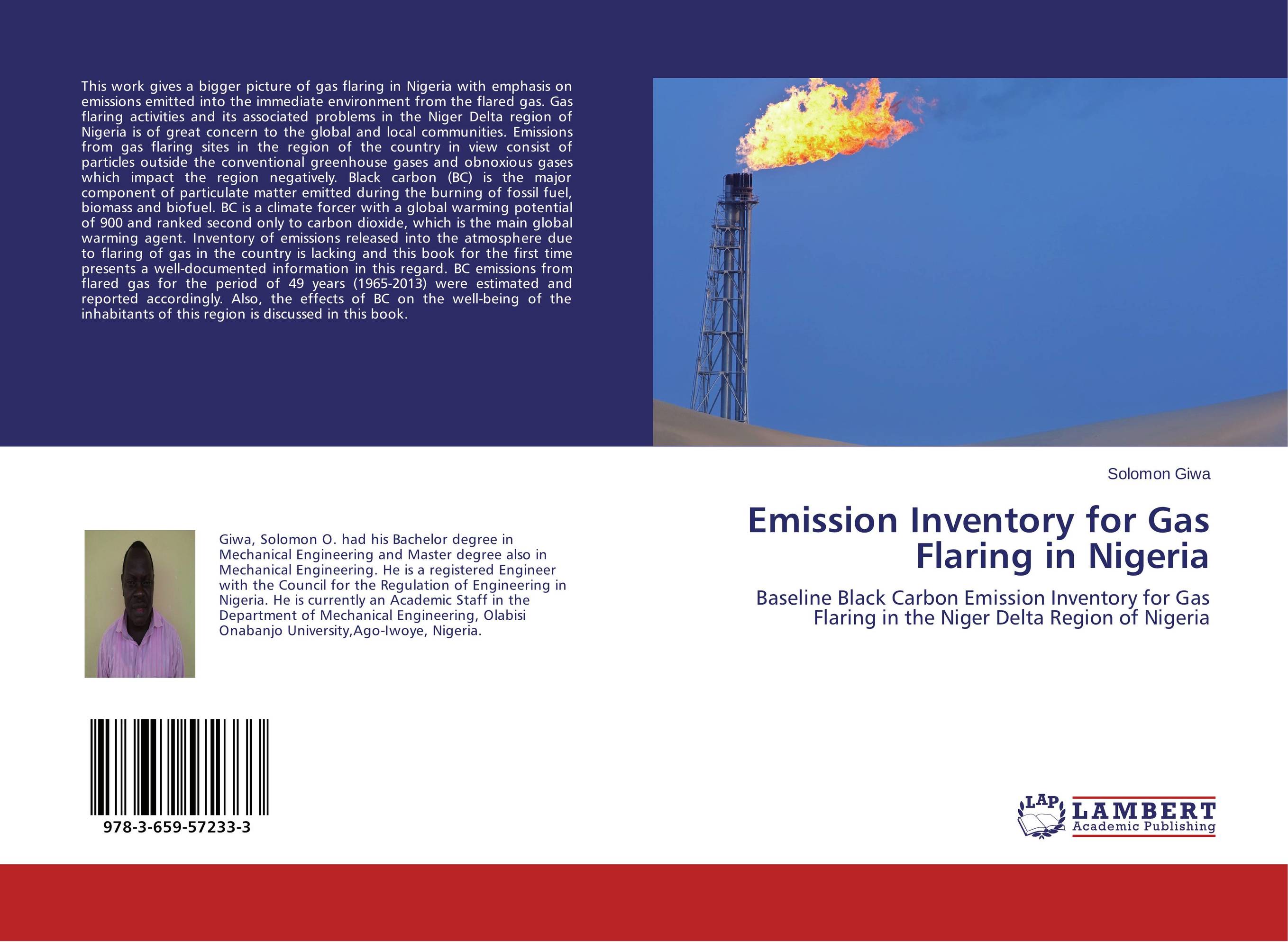 Emission Inventory for Gas Flaring in Nigeria. Baseline Black Carbon Emission Inventory for Gas Flaring in the Niger Delta Region of Nigeria.