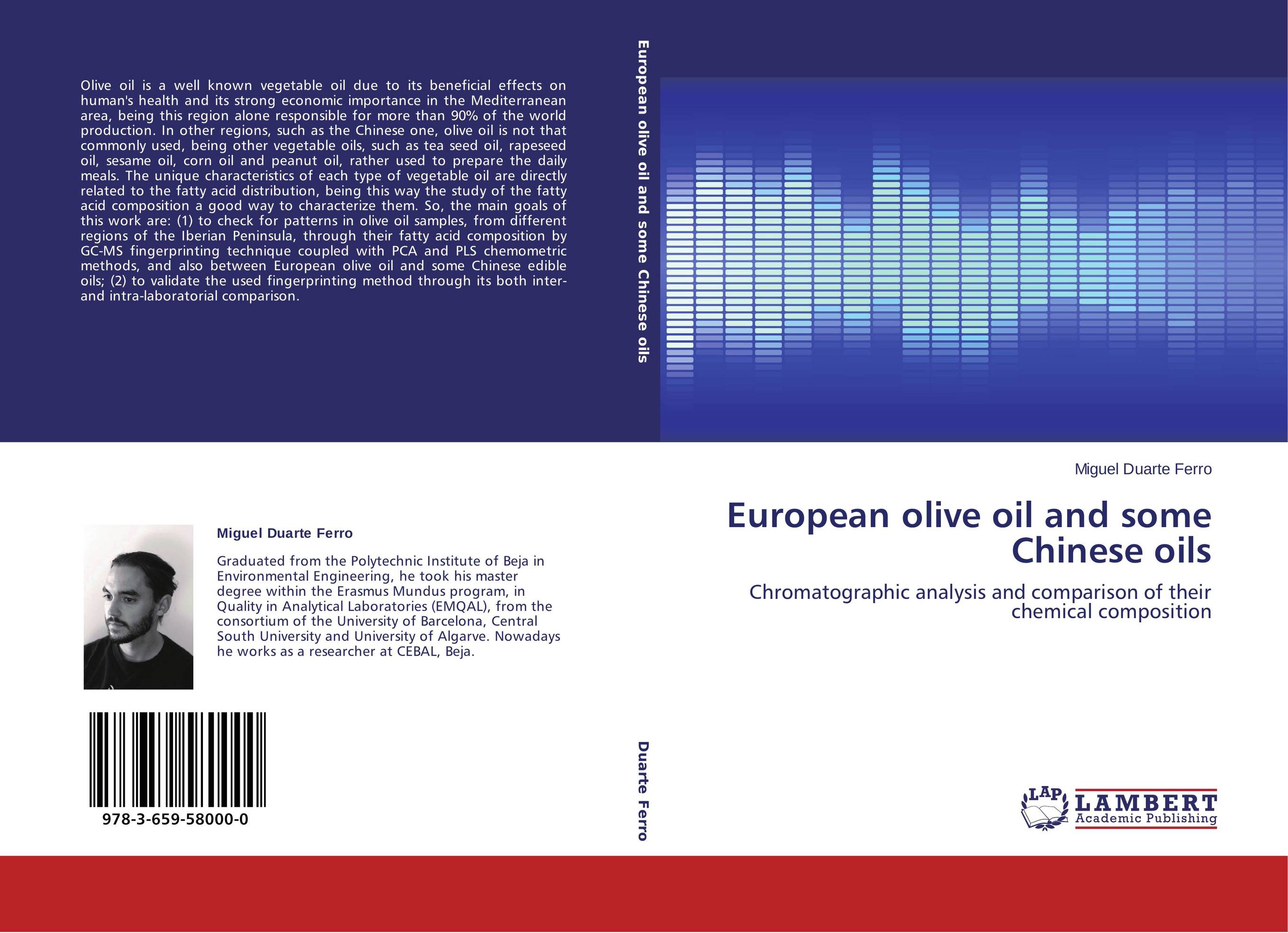 European olive oil and some Chinese oils. Chromatographic analysis and comparison of their chemical composition.