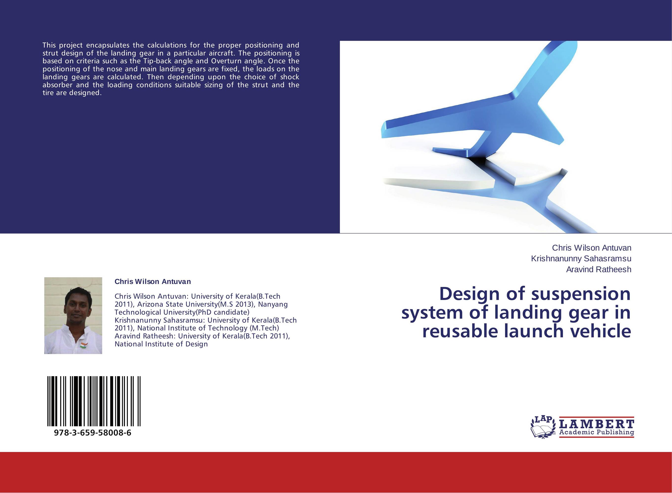Design of suspension system of landing gear in reusable launch vehicle..