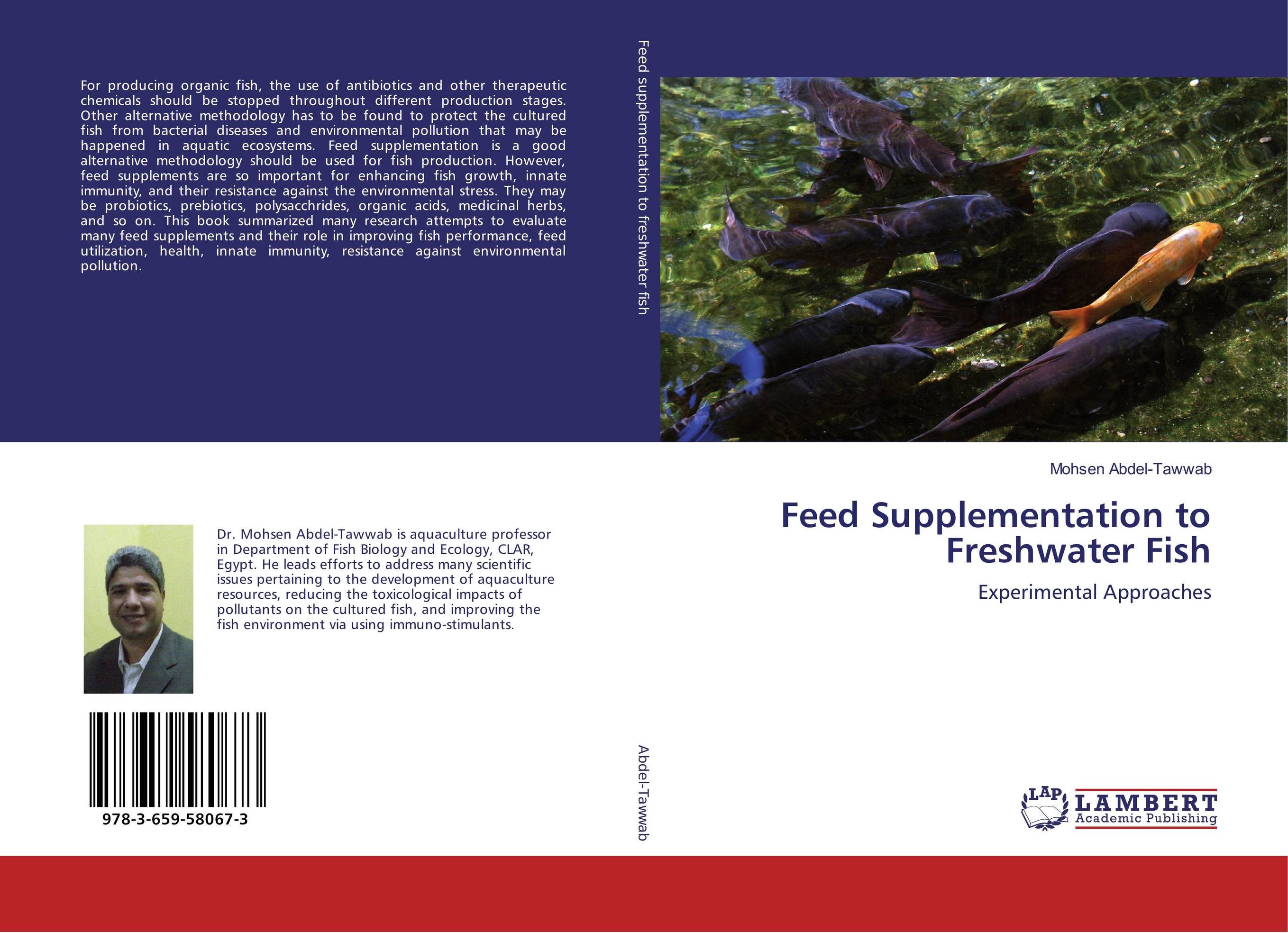 Feed Supplementation to Freshwater Fish. Experimental Approaches.