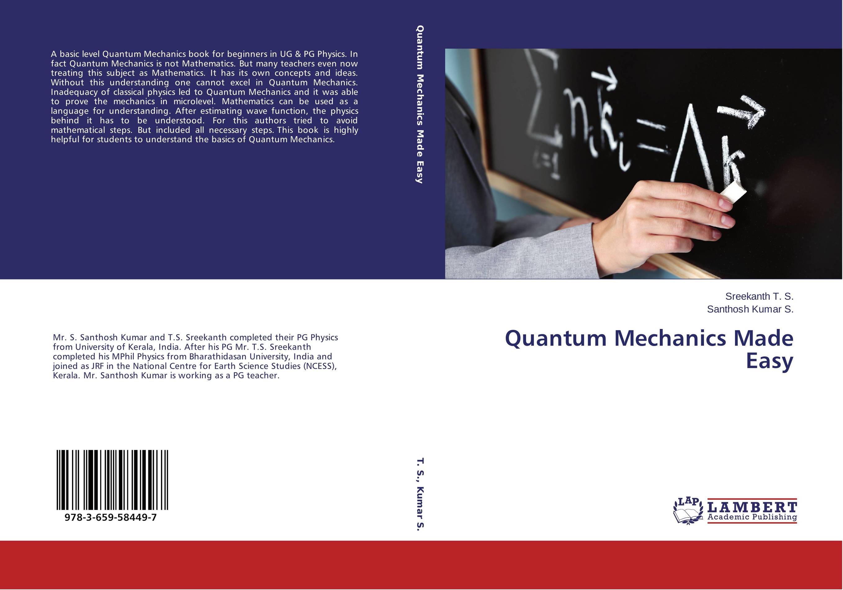 Quantum Mechanics Made Easy..