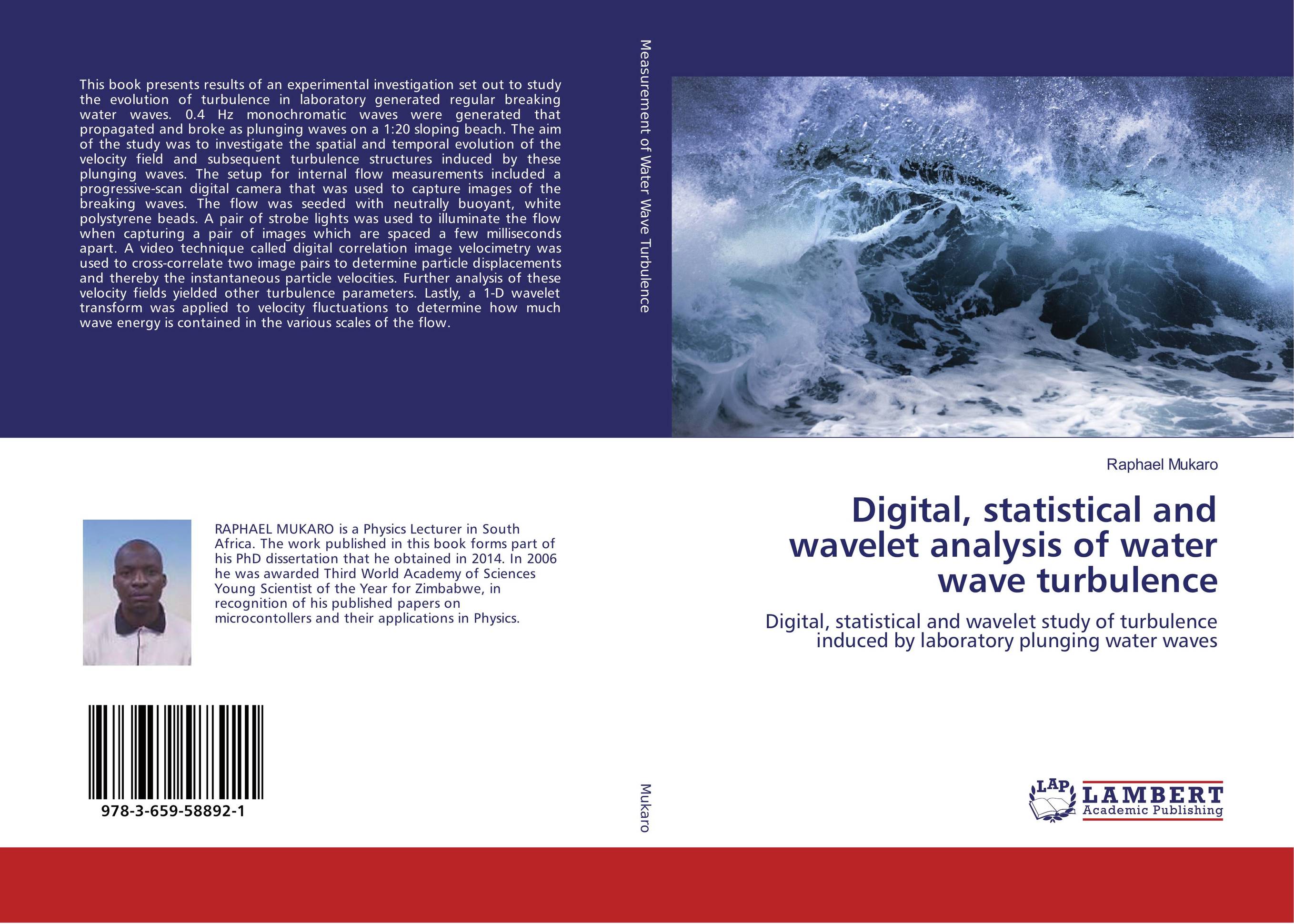Digital, statistical and wavelet analysis of water wave turbulence. Digital, statistical and wavelet study of turbulence induced by laboratory plunging water waves.