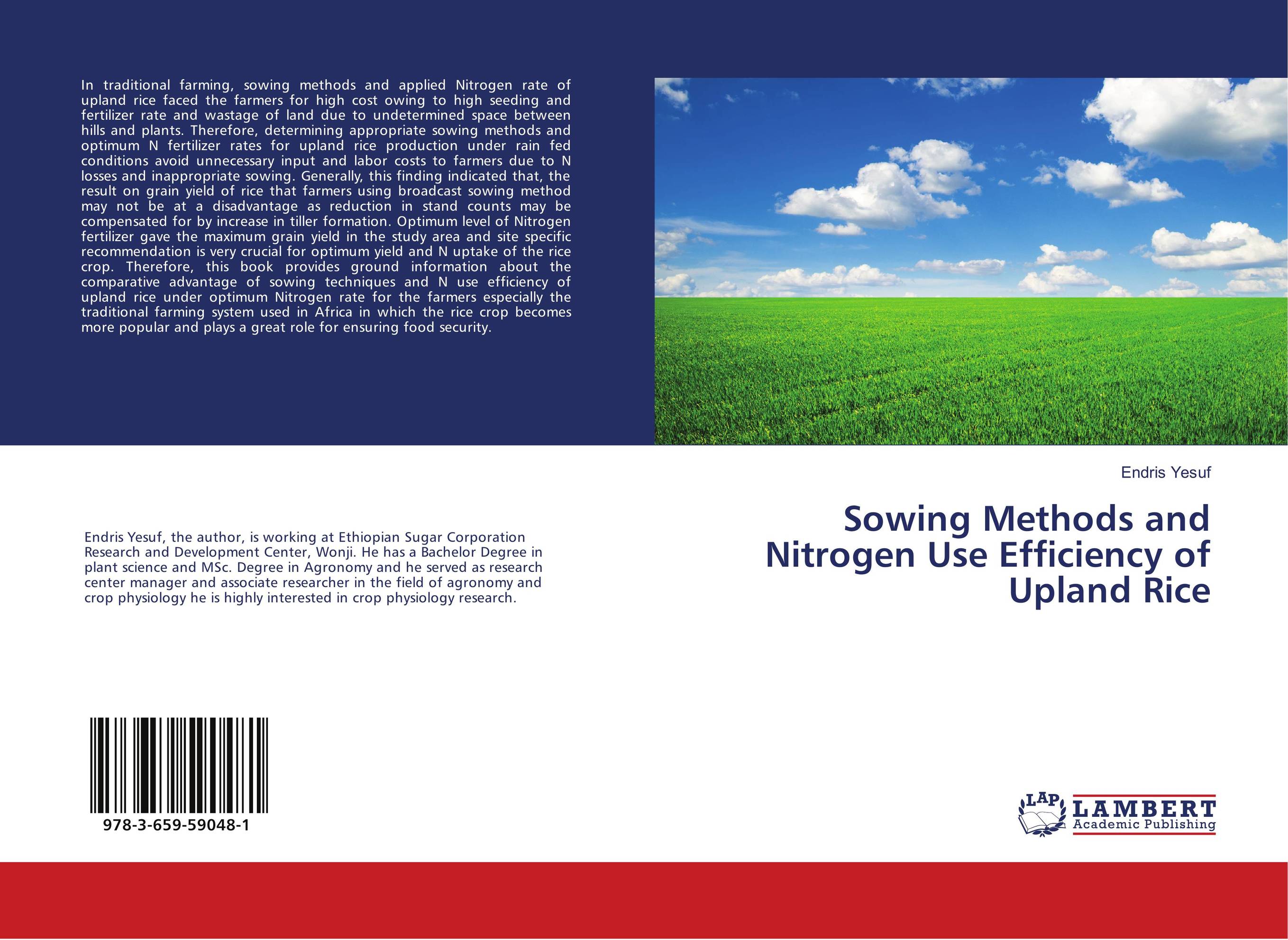 Sowing Methods and Nitrogen Use Efficiency of Upland Rice..
