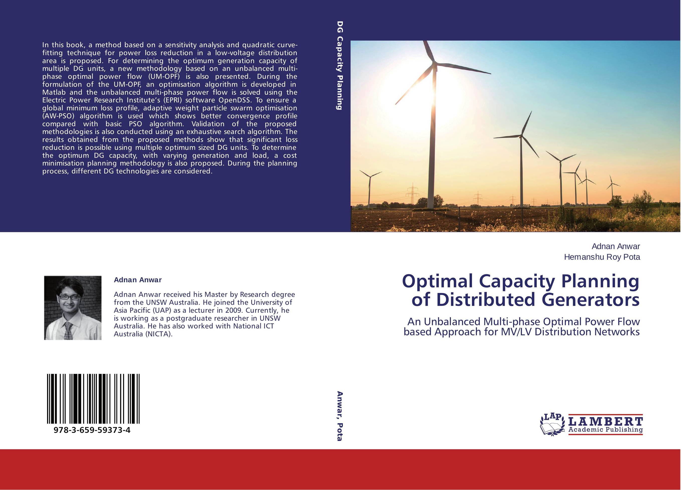 Optimal Capacity Planning of Distributed Generators. An Unbalanced Multi-phase Optimal Power Flow based Approach for MV/LV Distribution Networks.