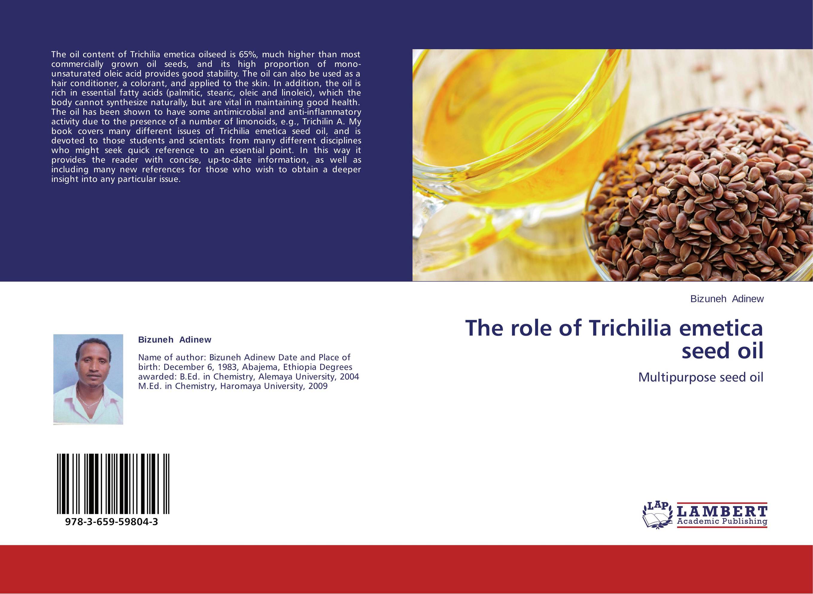 The role of Trichilia emetica seed oil. Multipurpose seed oil.
