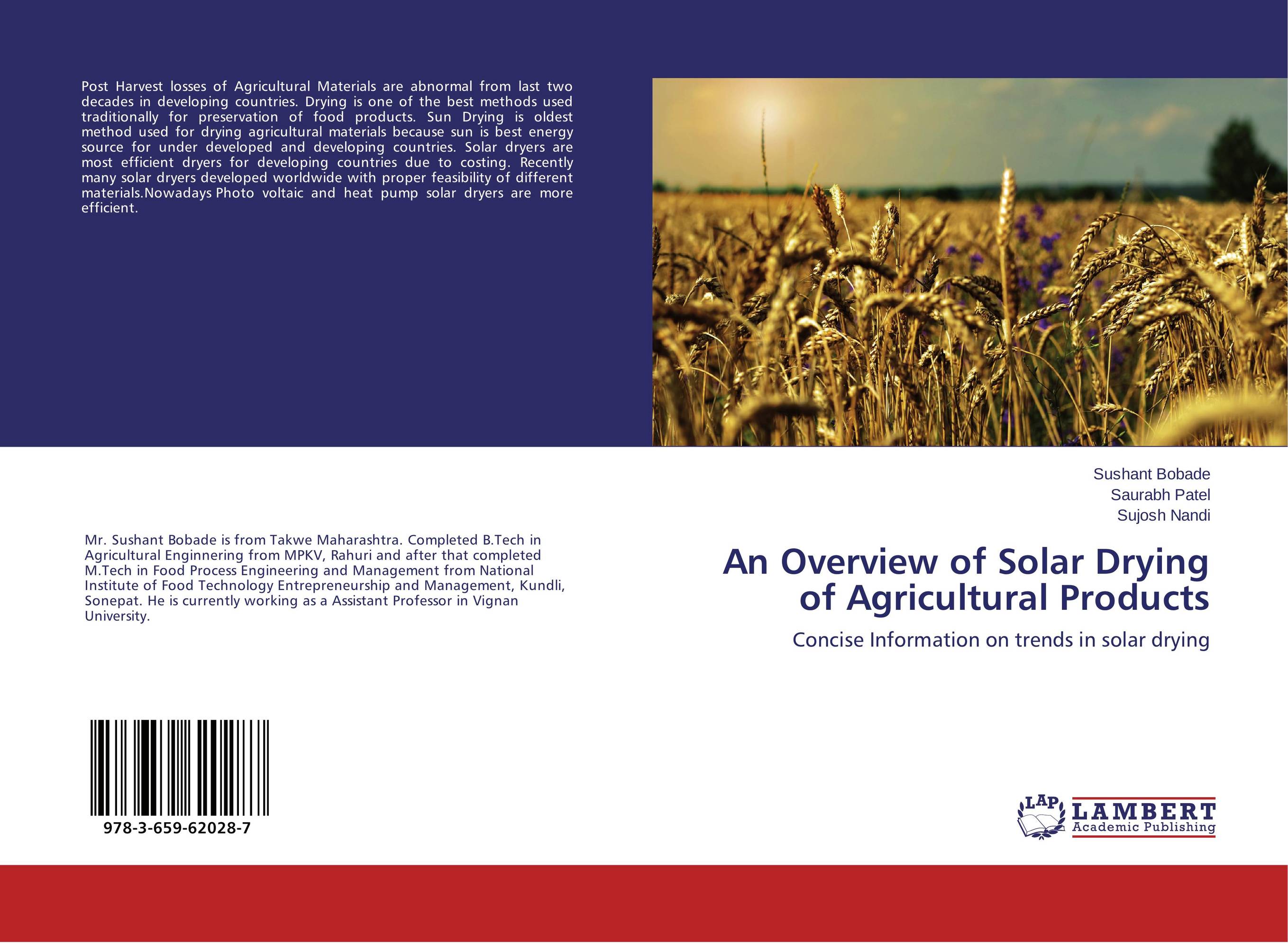 An Overview of Solar Drying of Agricultural Products. Concise Information on trends in solar drying.