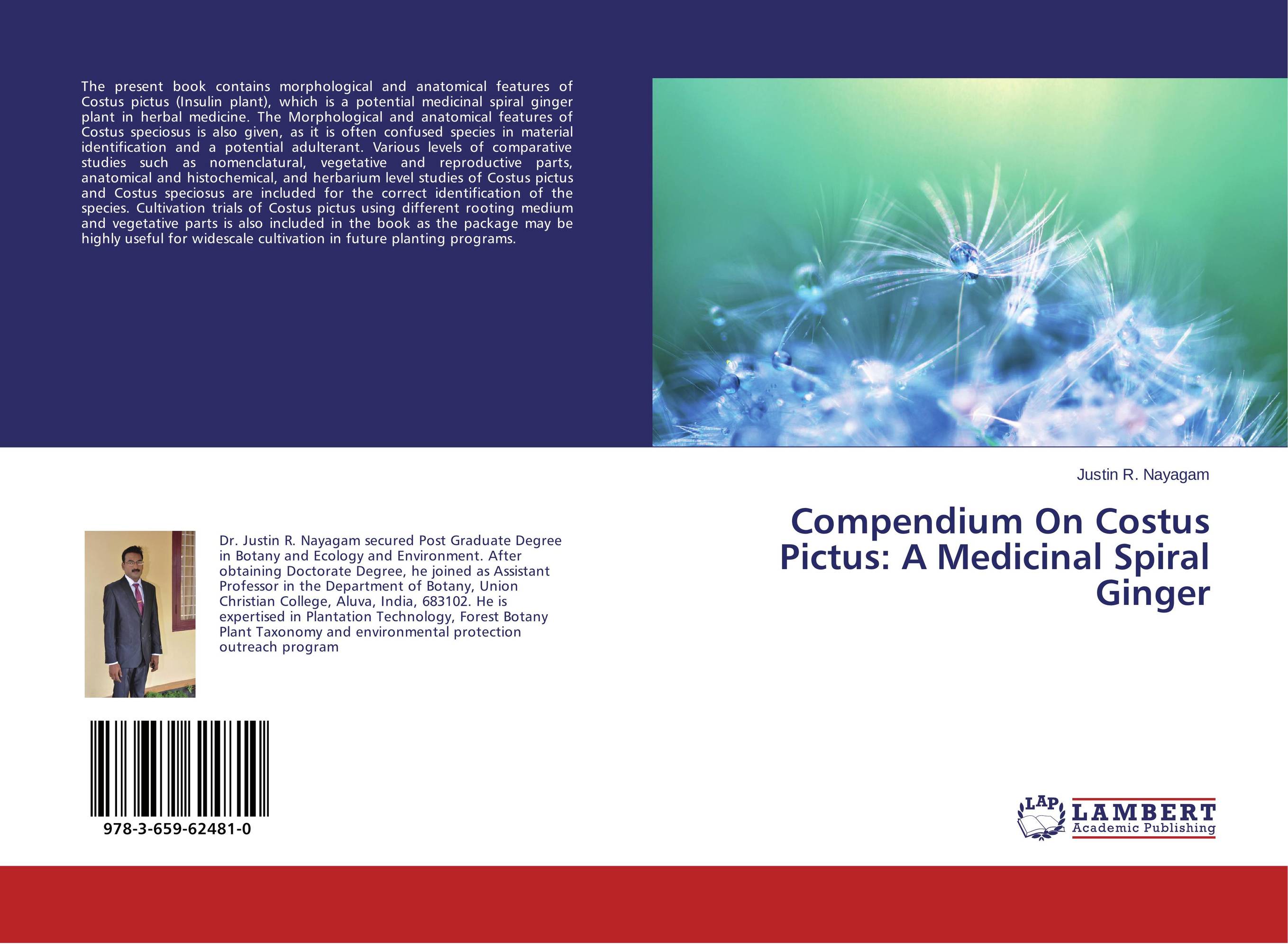 Compendium On Costus Pictus: A Medicinal Spiral Ginger..