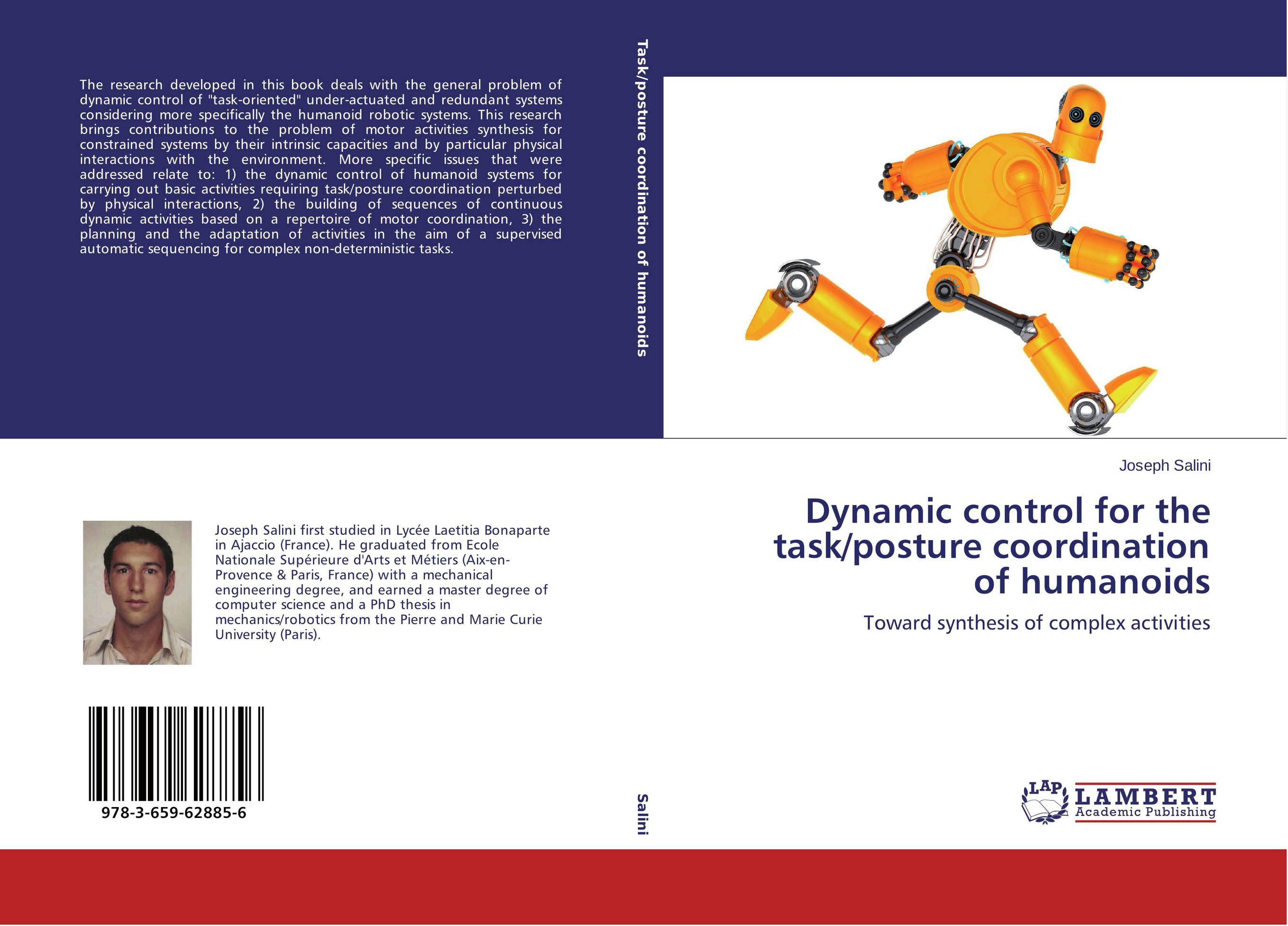 Dynamic control for the task/posture coordination of humanoids. Toward synthesis of complex activities.