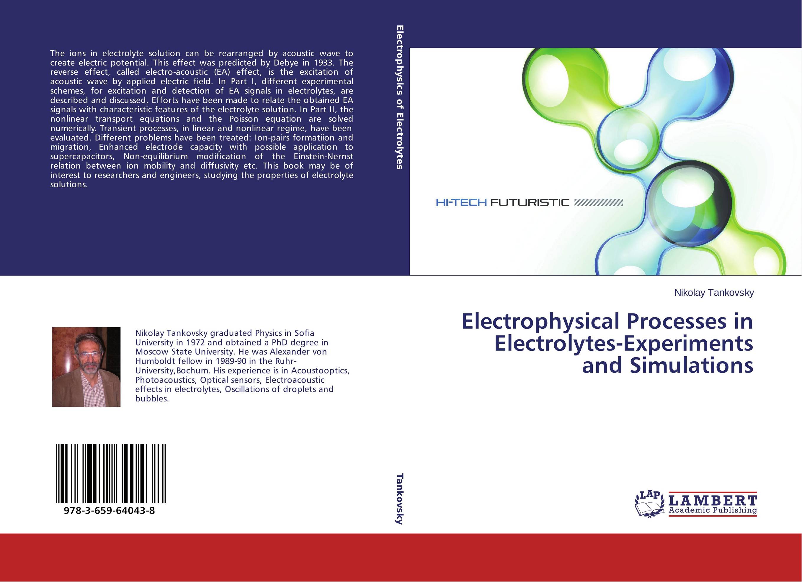 Electrophysical Processes in Electrolytes-Experiments and Simulations..
