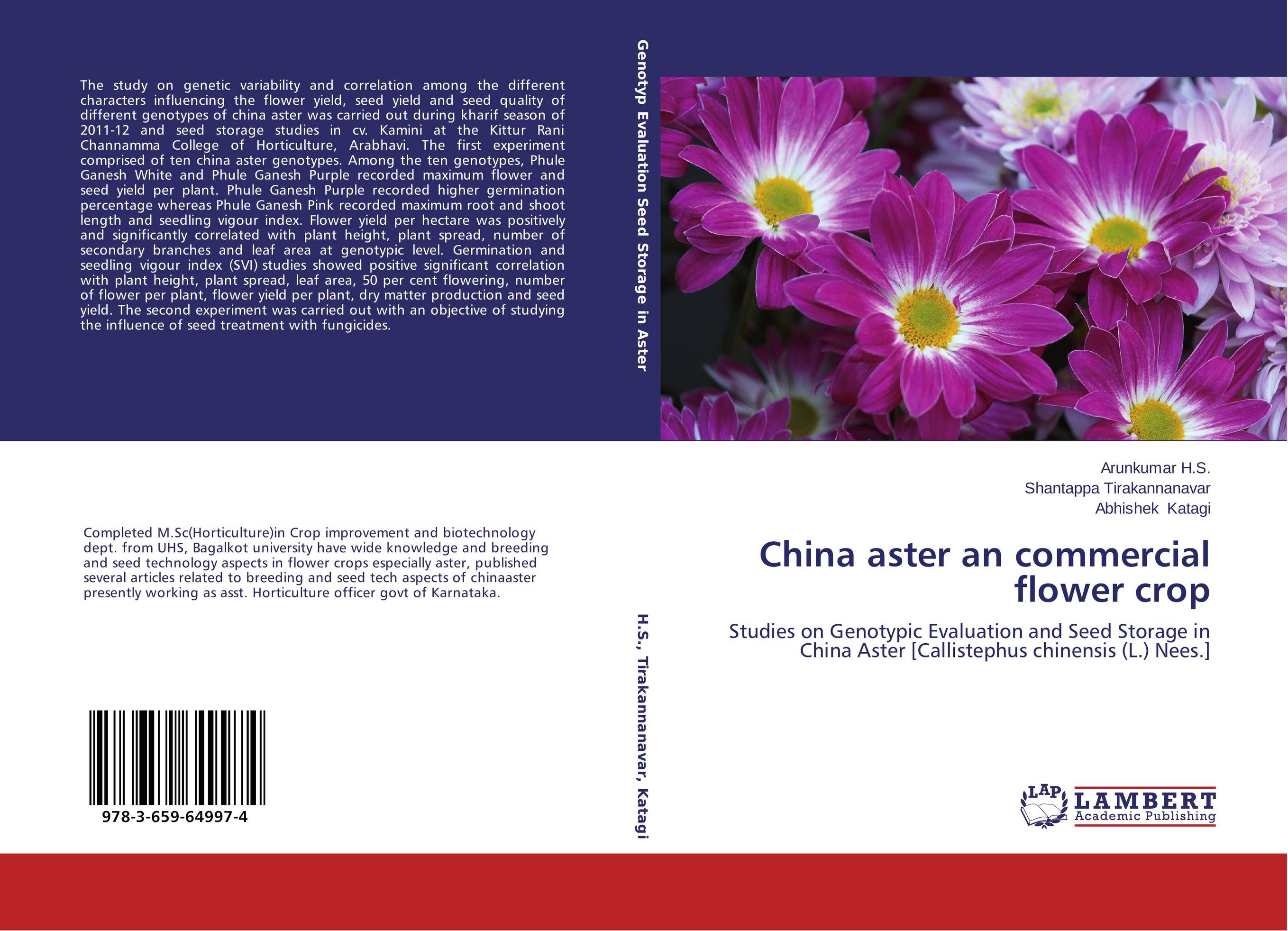 China aster an commercial flower crop. Studies on Genotypic Evaluation and Seed Storage in China Aster [Callistephus chinensis (L.) Nees.].