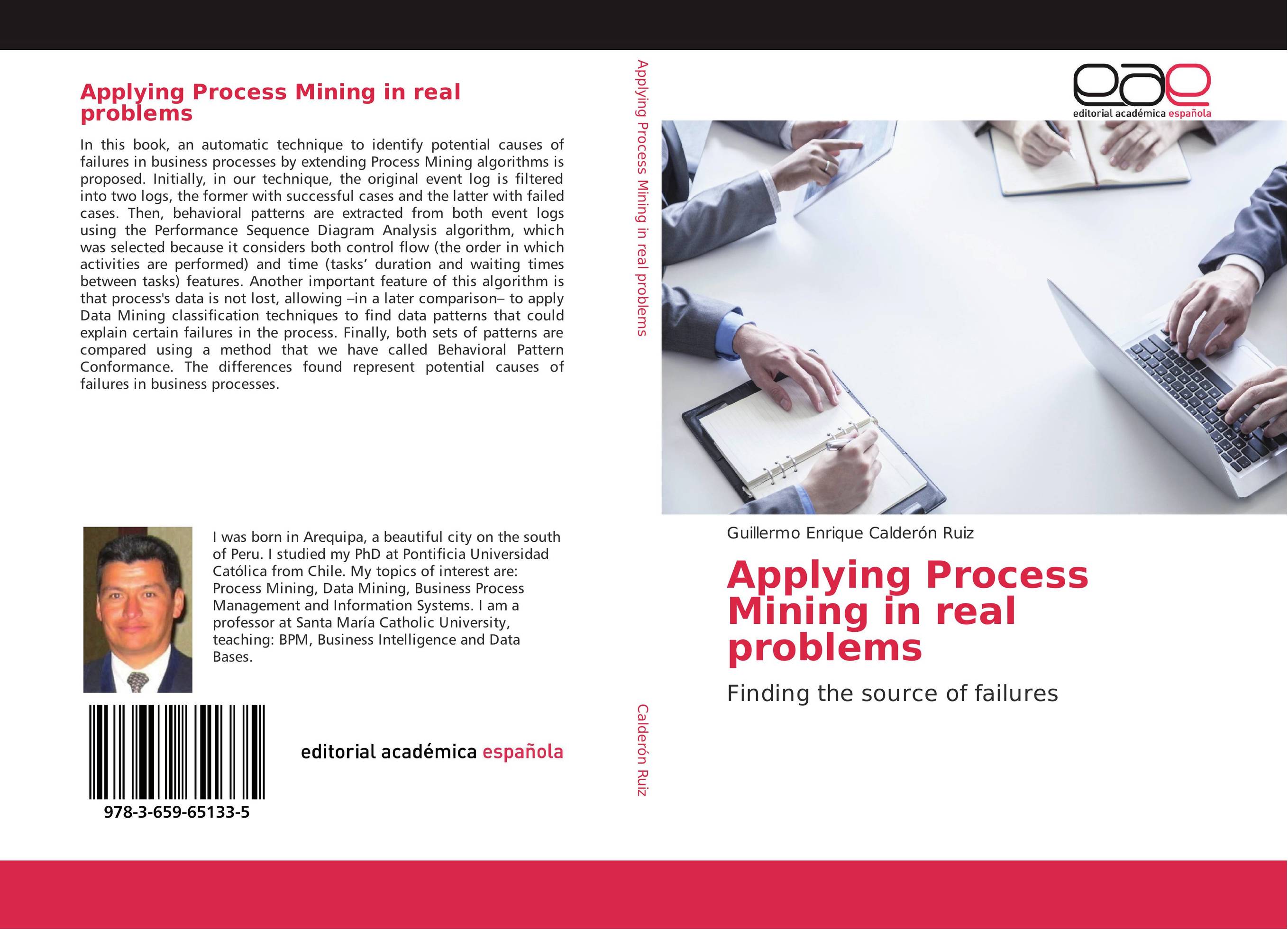 Applying Process Mining in real problems. Finding the source of failures.